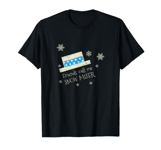 Friends Call me Snow Miser Funny Christmas Hat Shirt T-Shirt