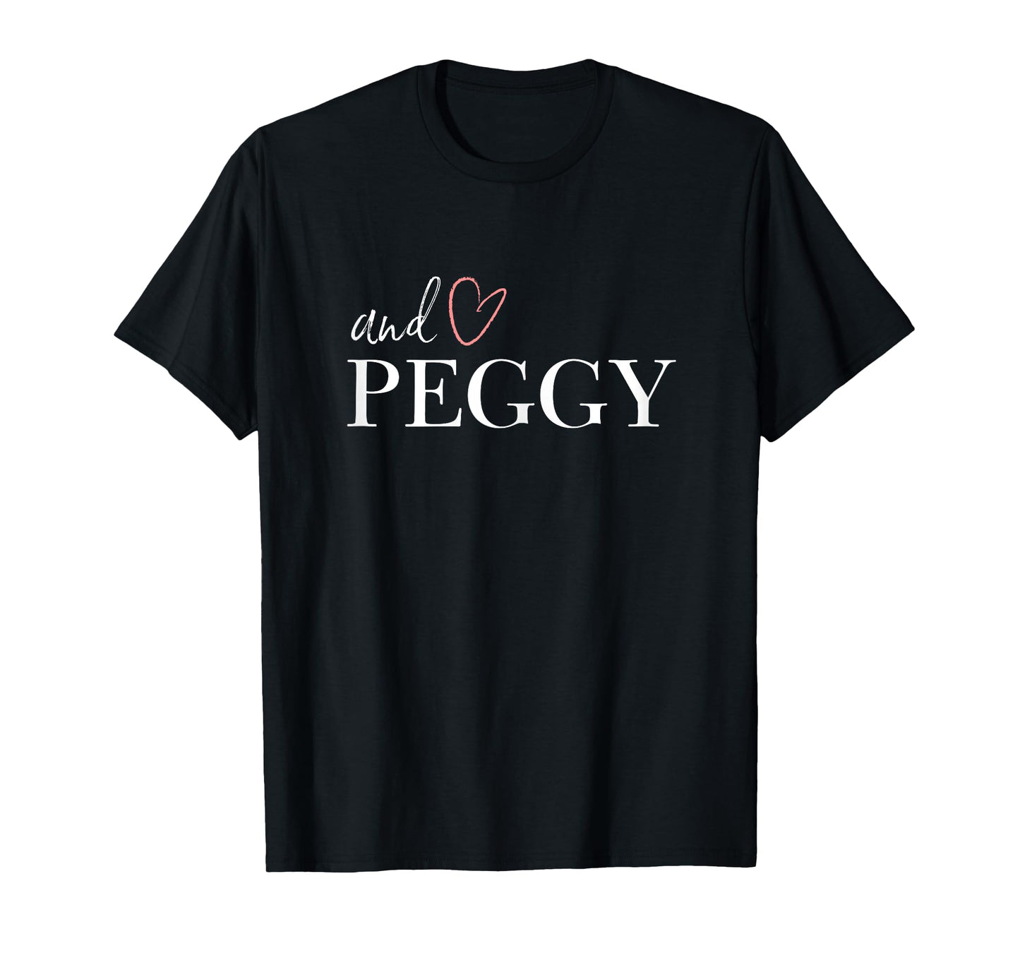 and Peggy T-Shirt US History Schuyler Sisters Hamilton Shirt T-Shirt