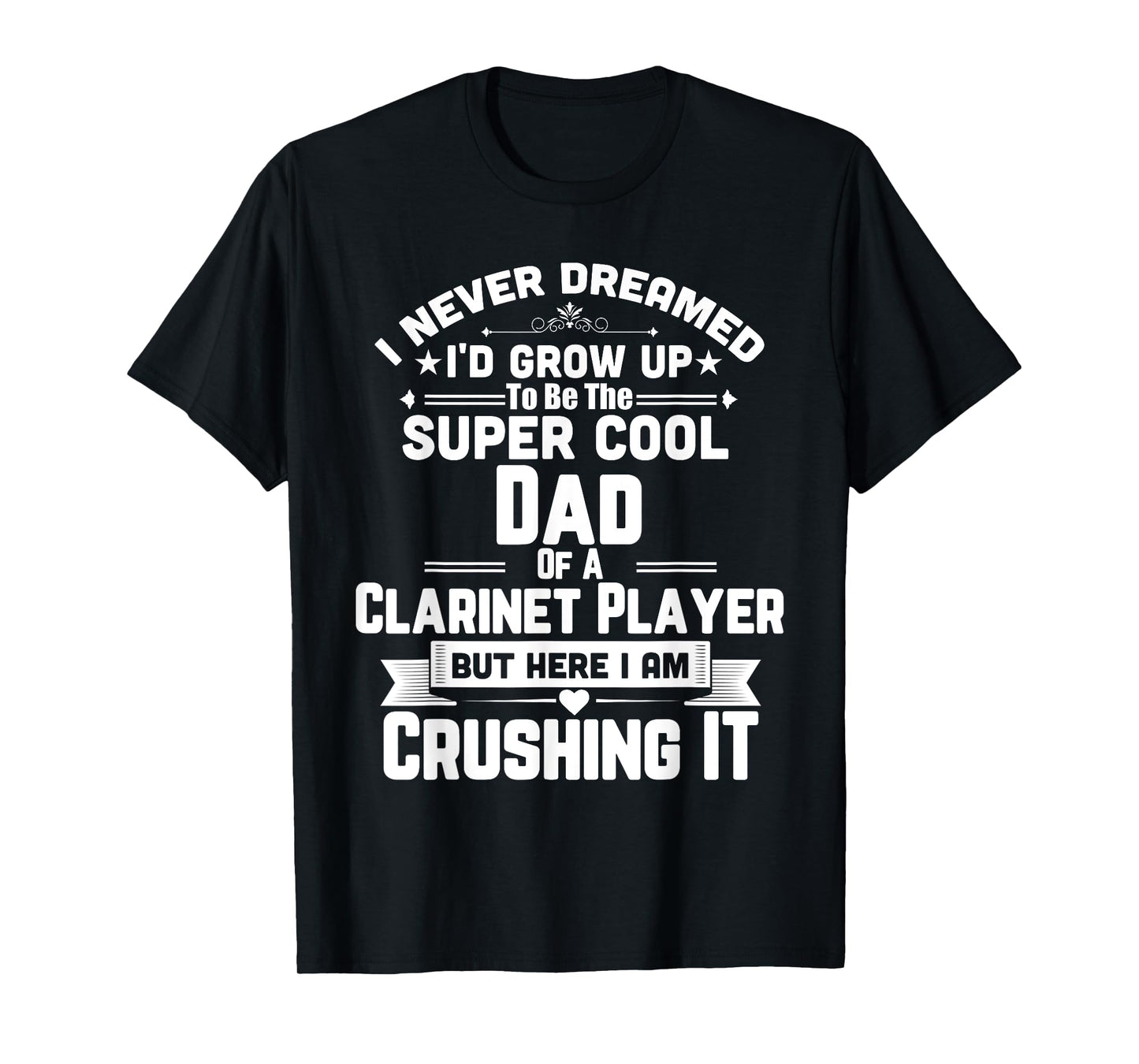 Super Cool Dad Of A Clarinet Player T-Shirt Marching Band T-Shirt