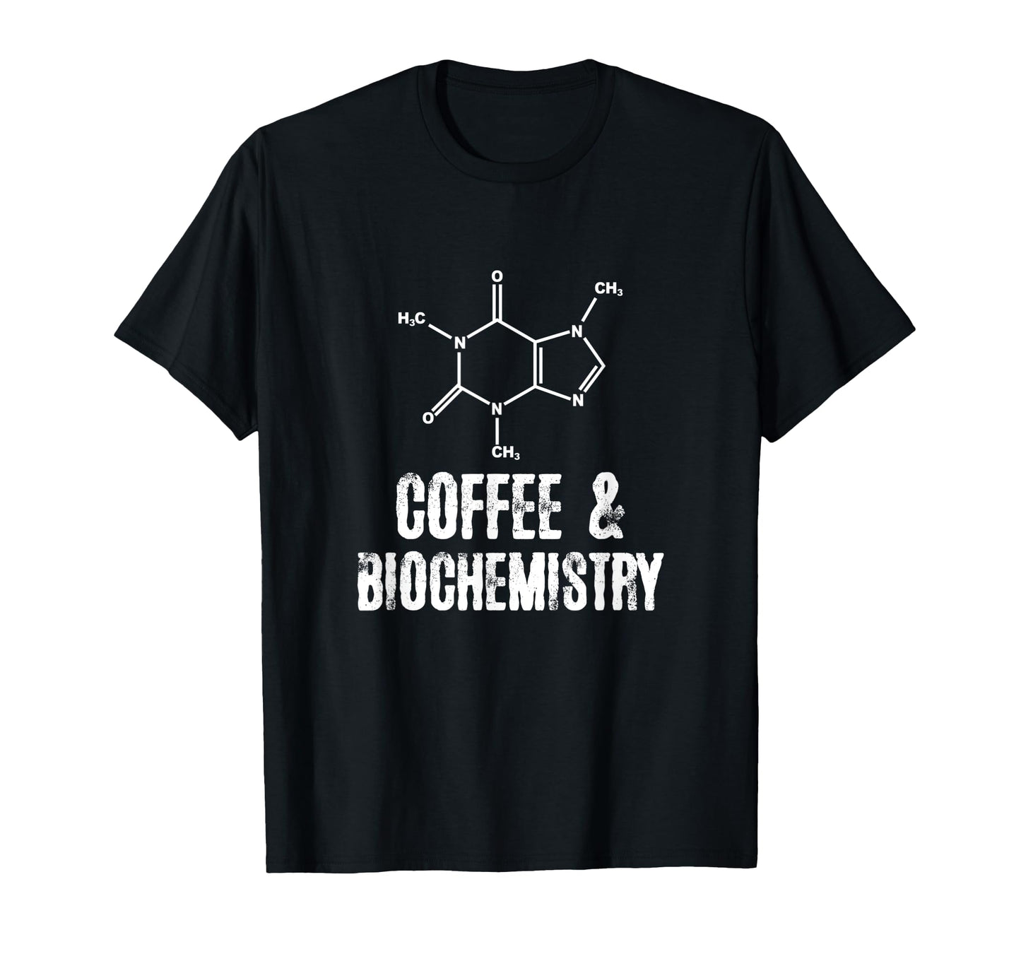 Coffee and Biochemistry T-Shirt