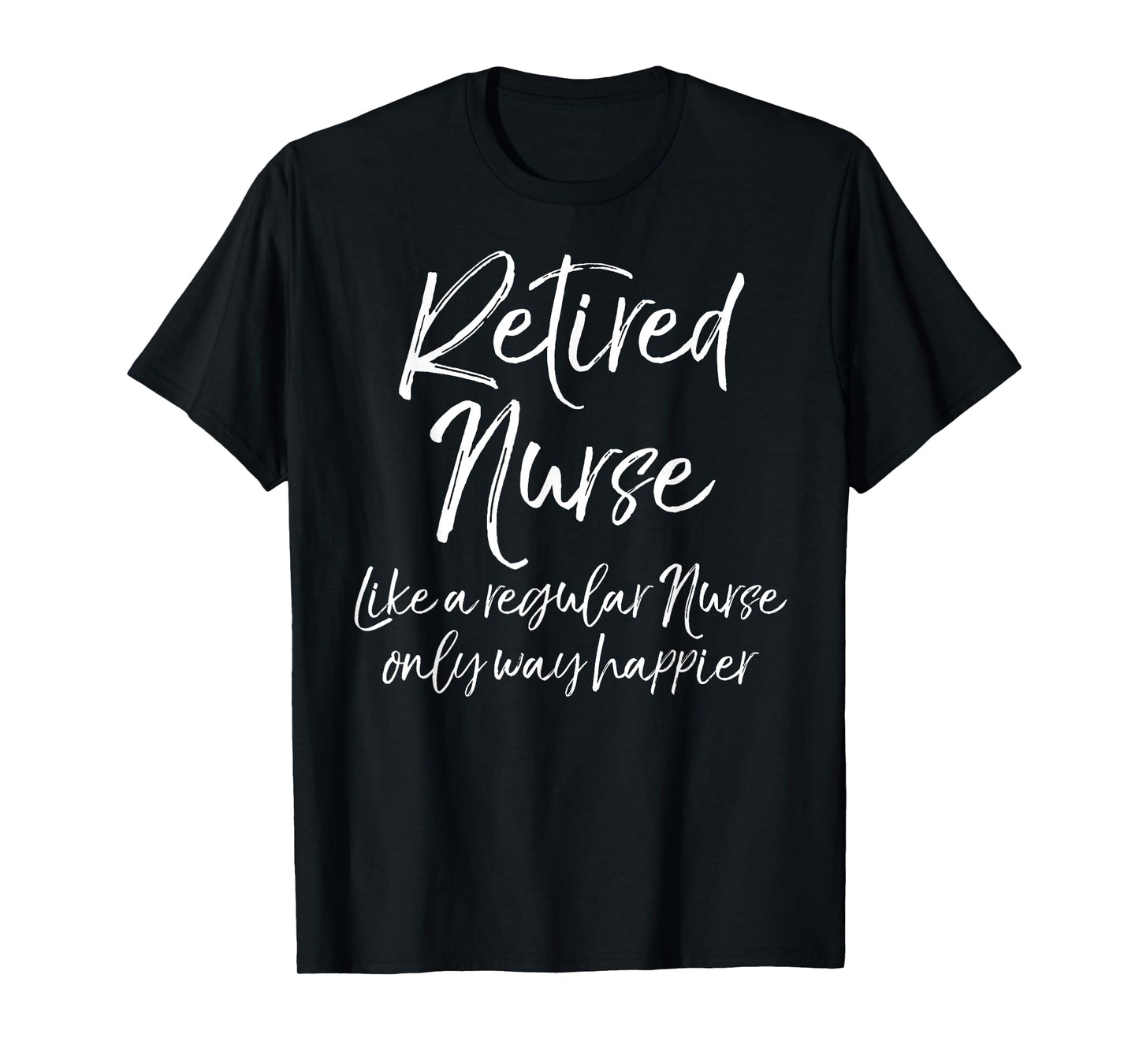 Cute Women's Gift for Nursing Retirement Funny Retired Nurse T-Shirt