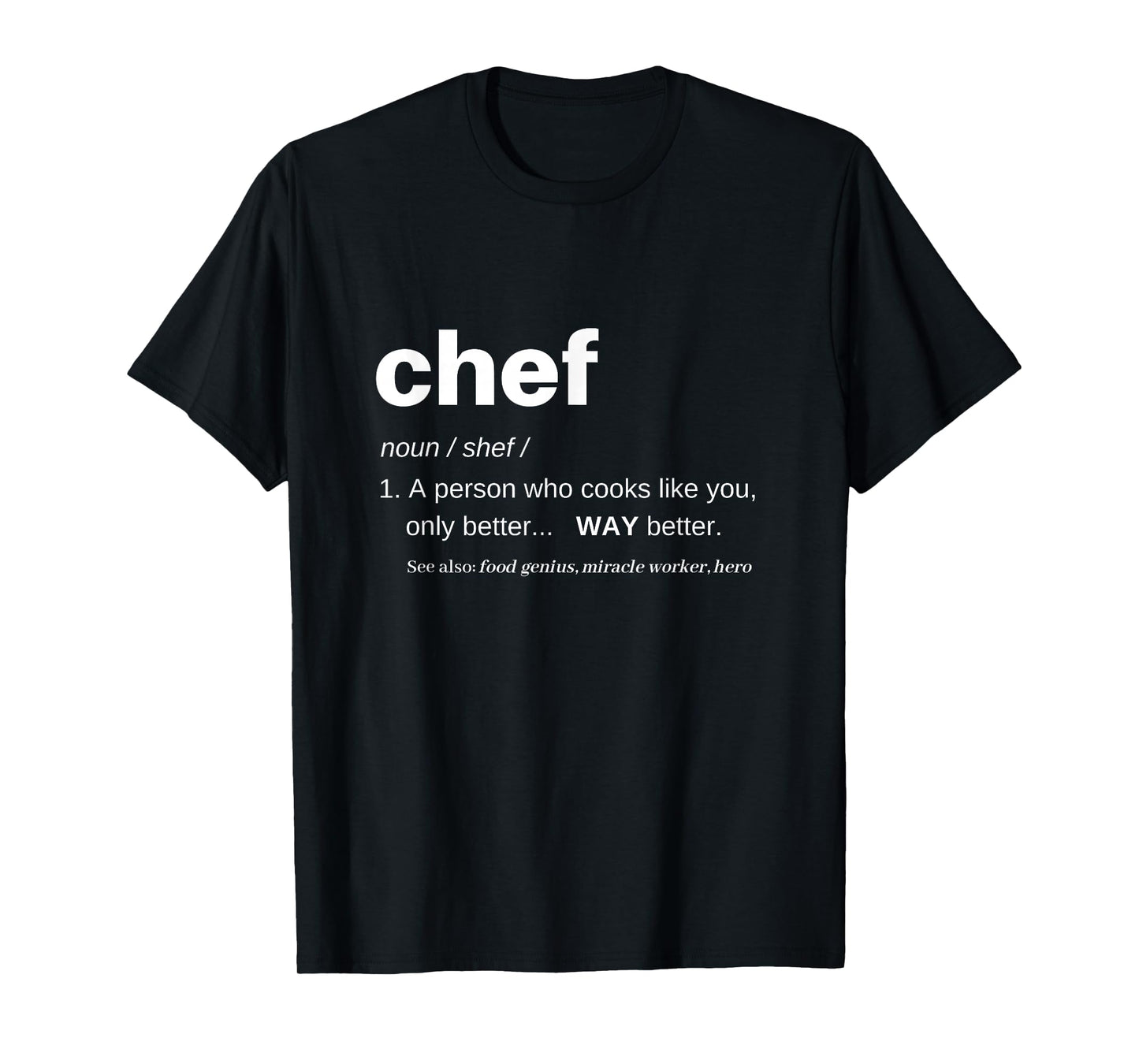 Chef Shirts for Men Funny T Women Cooking Apparel Definition T-Shirt