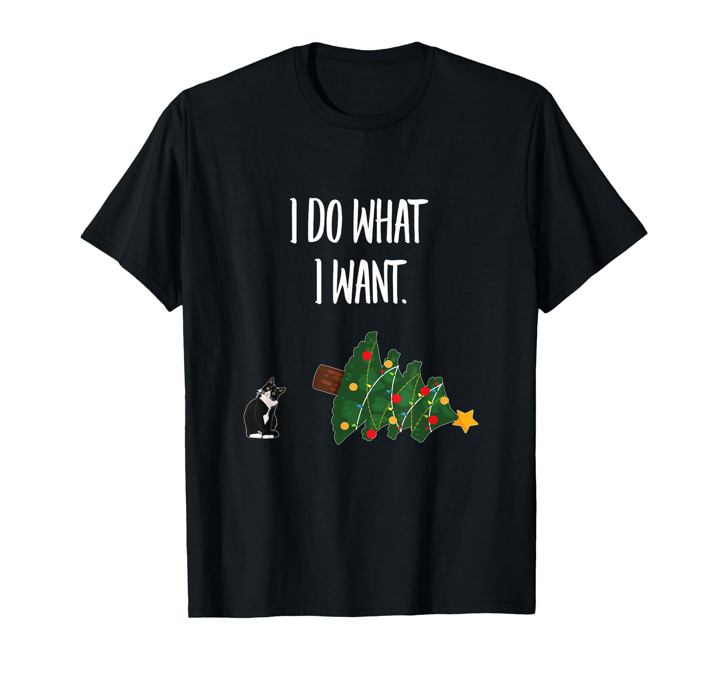 Tuxedo Cat Knocking Over Christmas Tree - I Do What I Want Men Women T-Shirt