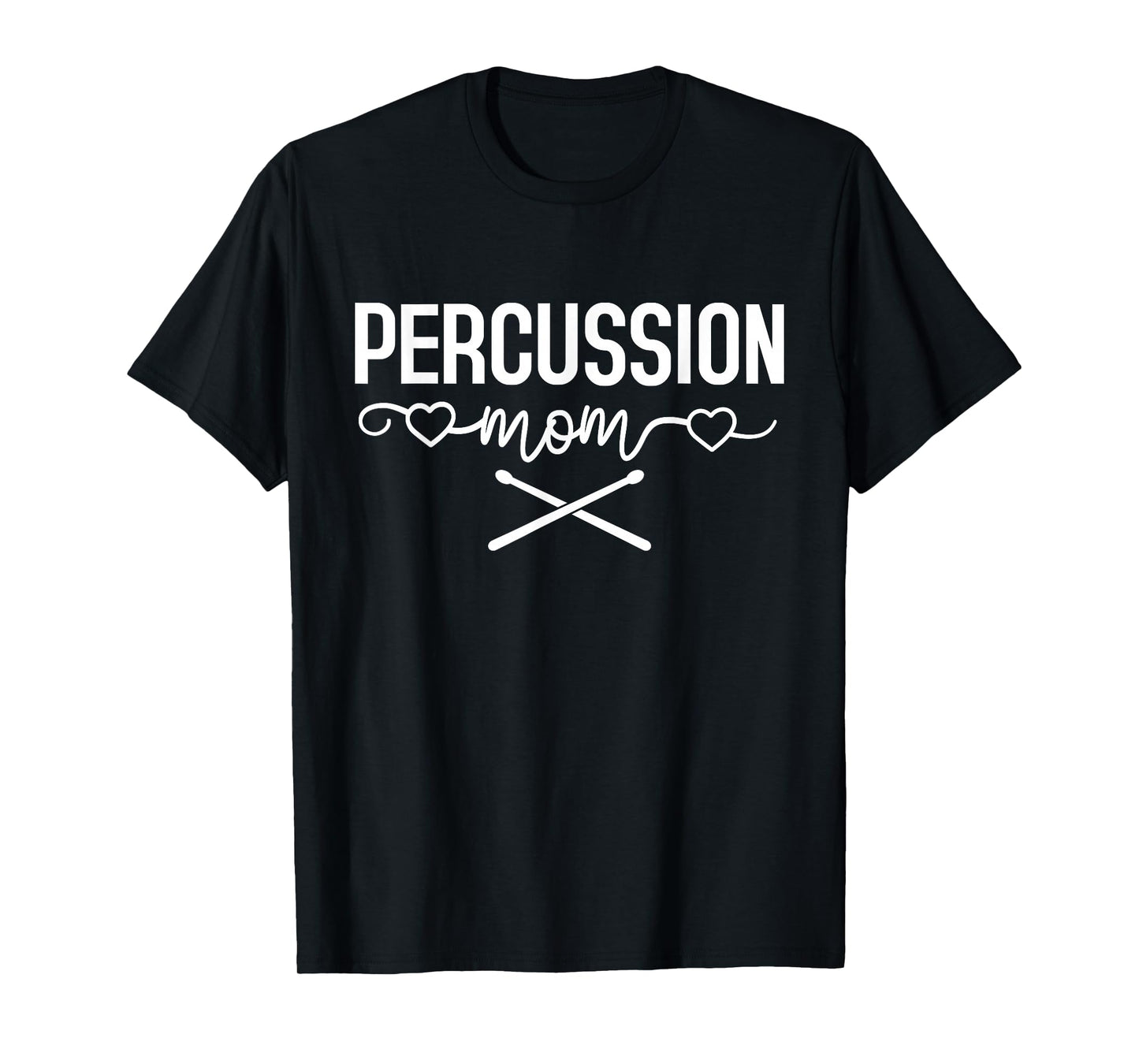 Percussion Drumline Drums Band Member Percussion Mom T-Shirt
