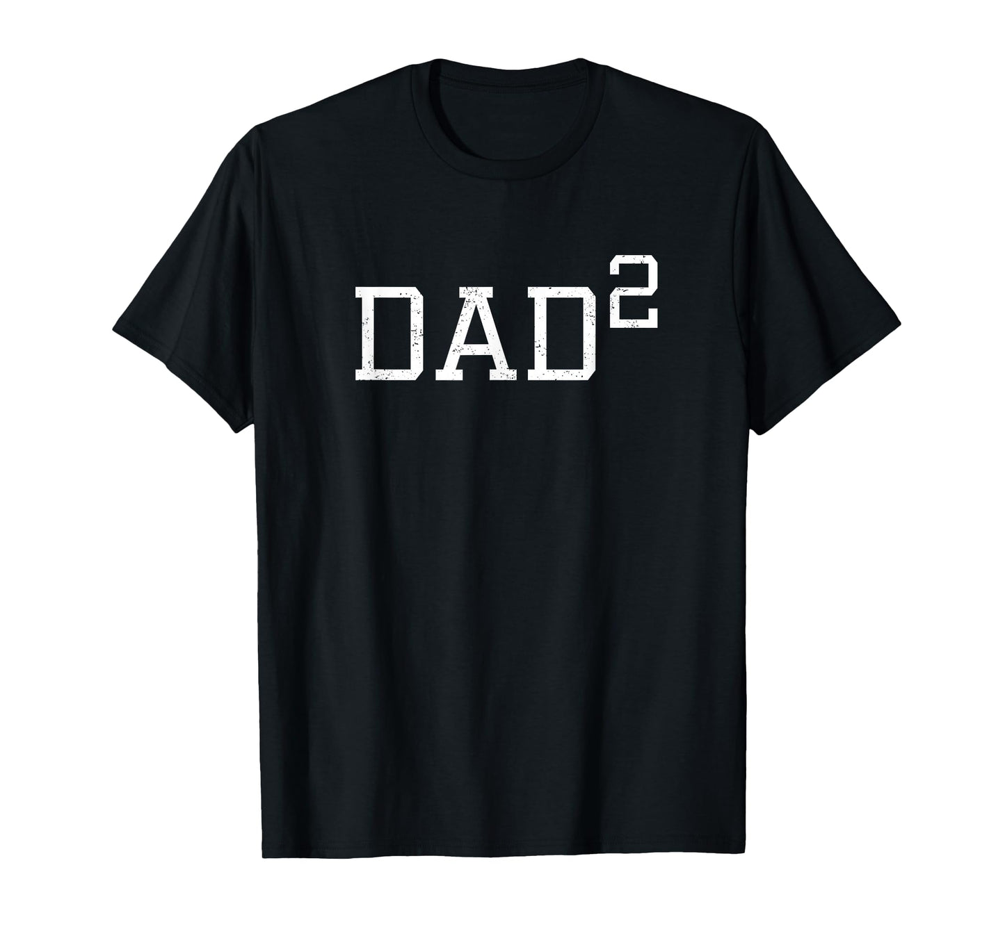 Dad 2 - Funny Second Time Dad T-Shirt