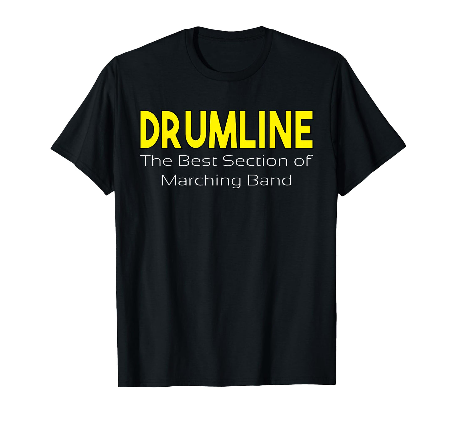 Drumline Best Section Of Marching Band Fun Percussion Shirt T-Shirt