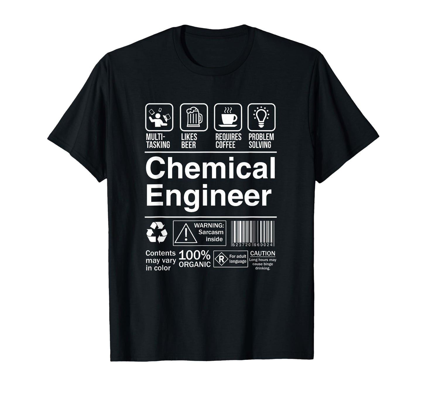 Chemical Engineer Funny Sarcastic Label T-Shirt