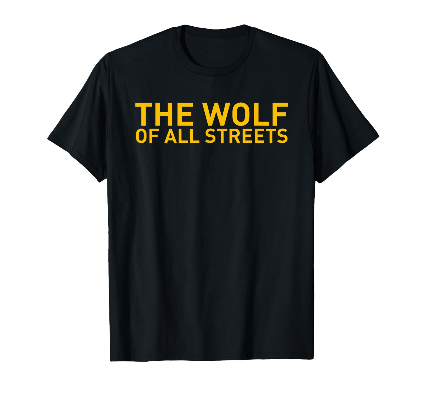 The Wolf Of All Streets Entrepeneur T-Shirt T-Shirt