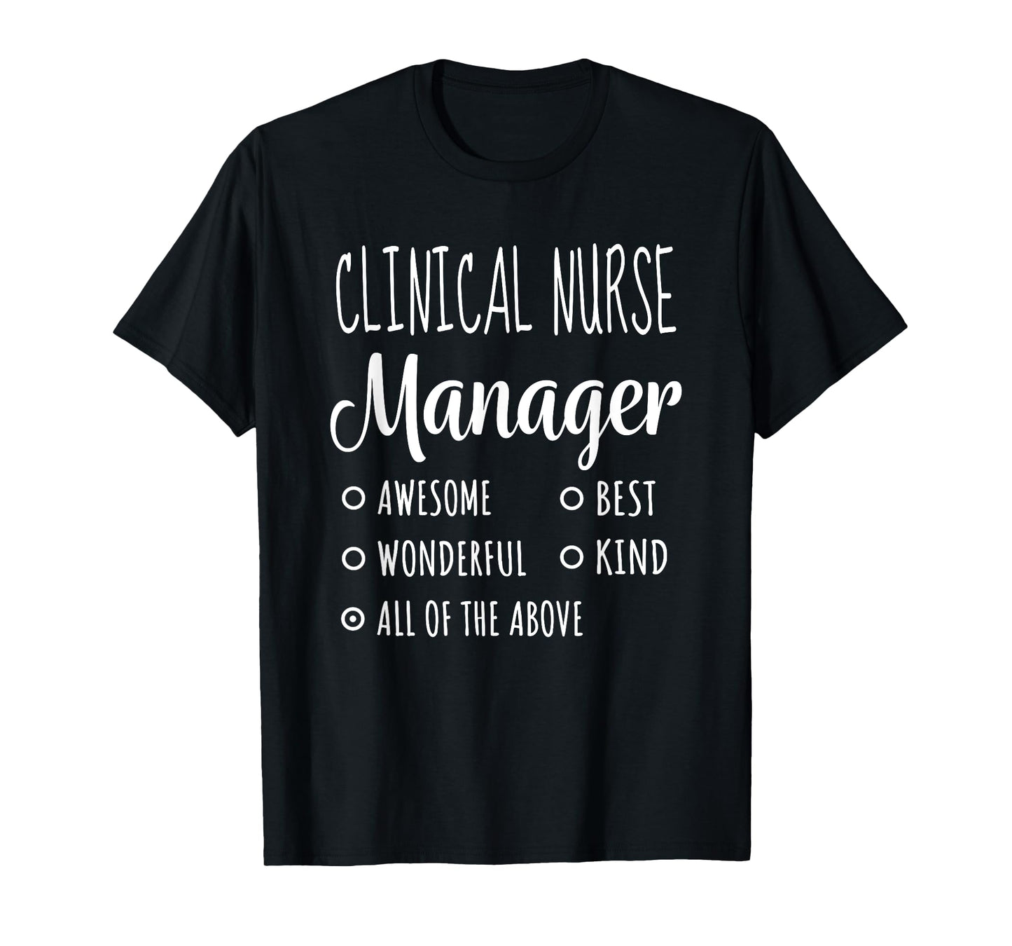 Clinical Nurse Manager Shirt Funny Gift T-Shirt