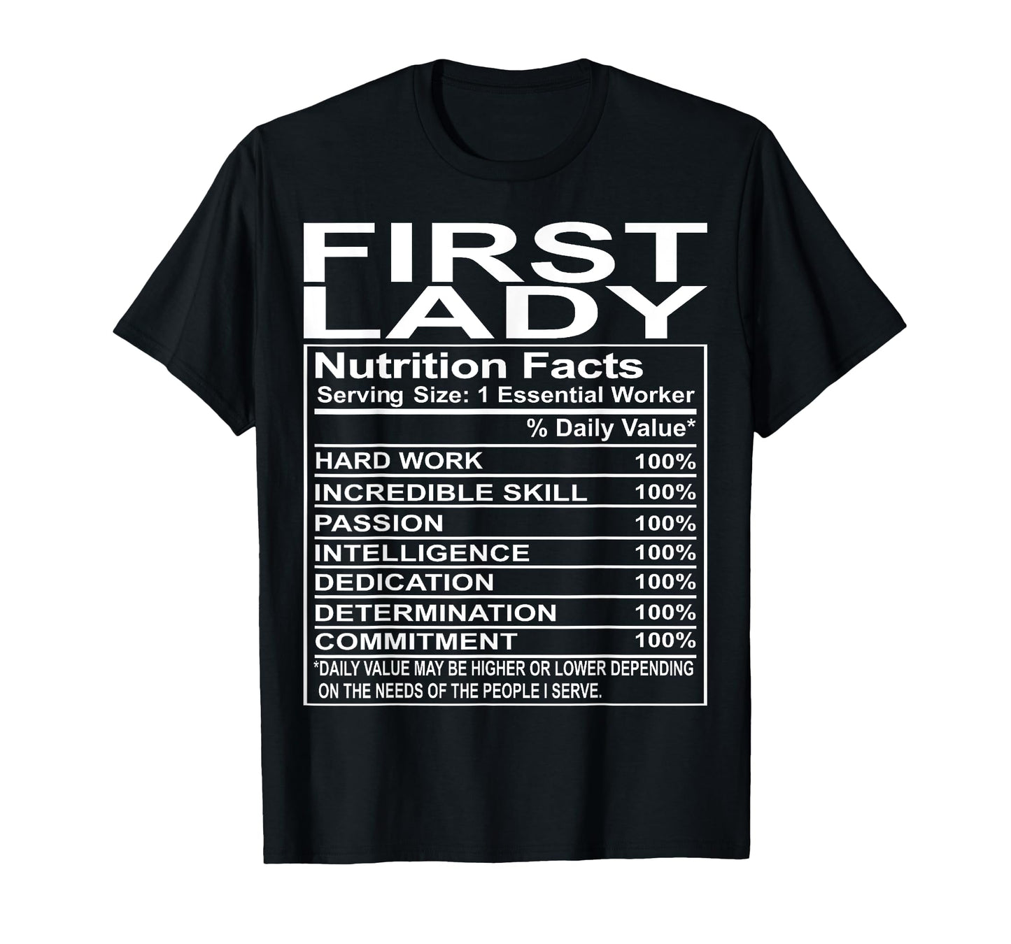 First Lady Gifts Church Appreciation Funny T-Shirt Small