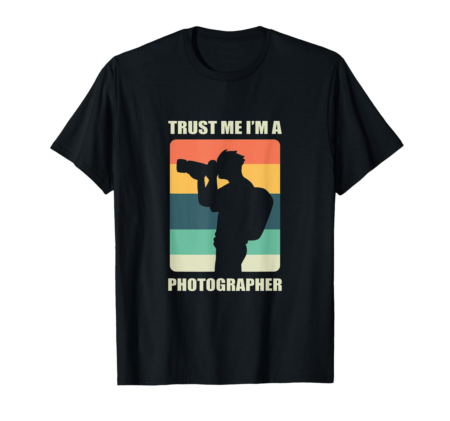 Trust Me I'm A Photographer / Photography Camera Retro Gift T-Shirt