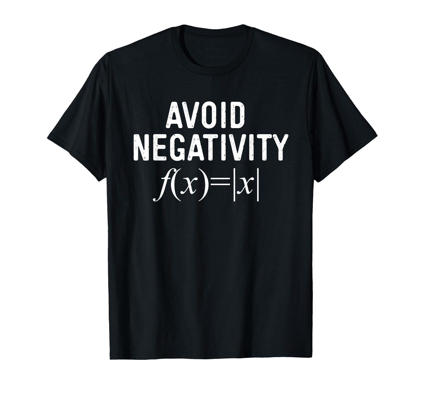 Avoid Negativity Math Equation Teacher Funny Gift Men Women T-Shirt