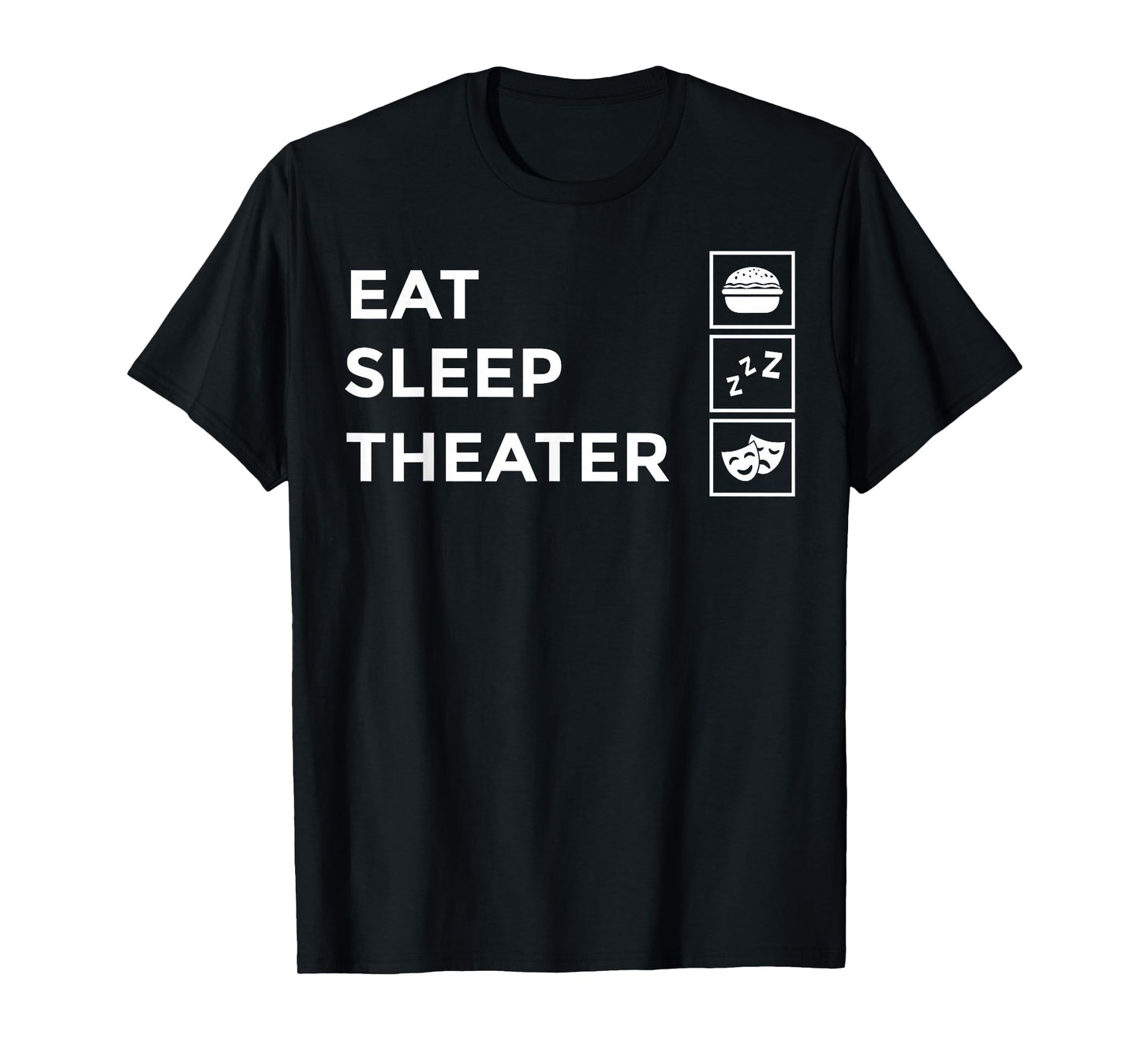 Funny Theater Art for Men Women Theatre Acting Lover Theater T-Shirt