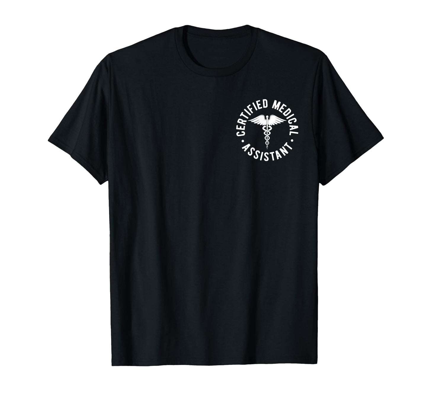 CMA Certified Medical Assistant Medical Caduceus Symbol T-Shirt