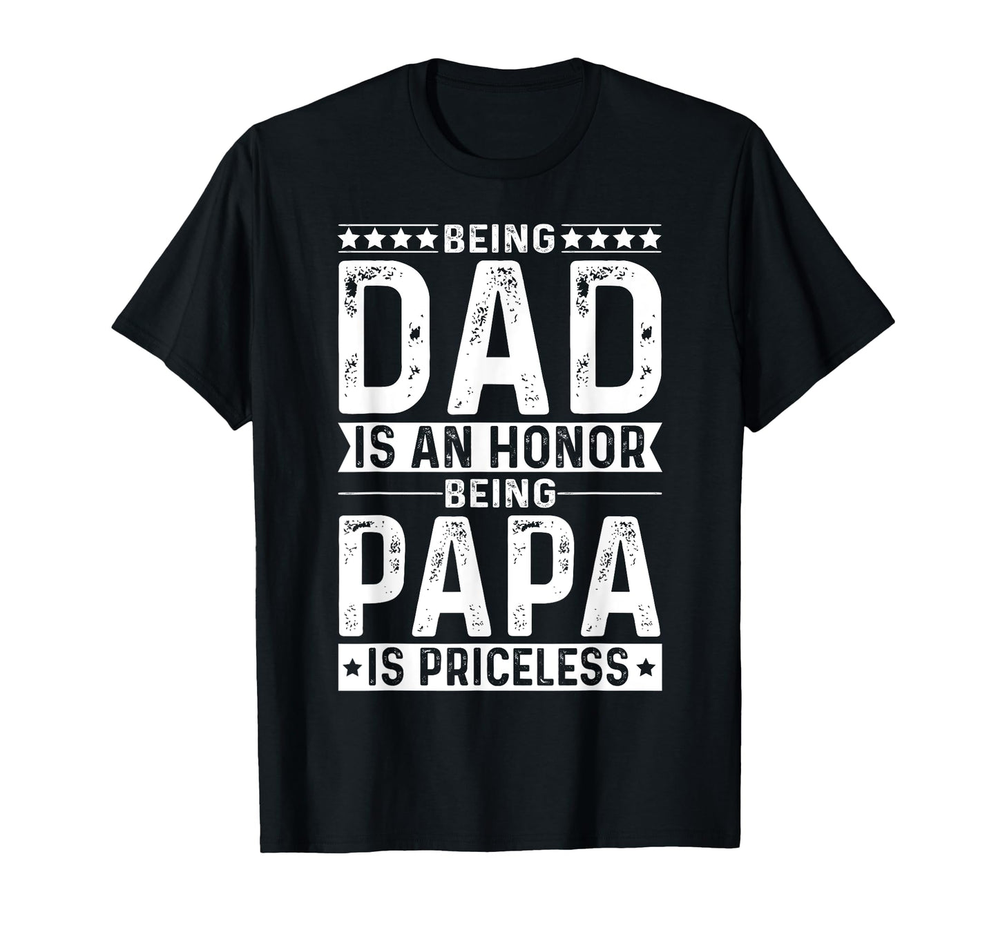 Grandpa Shirt Honor to be Dad Being a Papa is Priceless T-Shirt