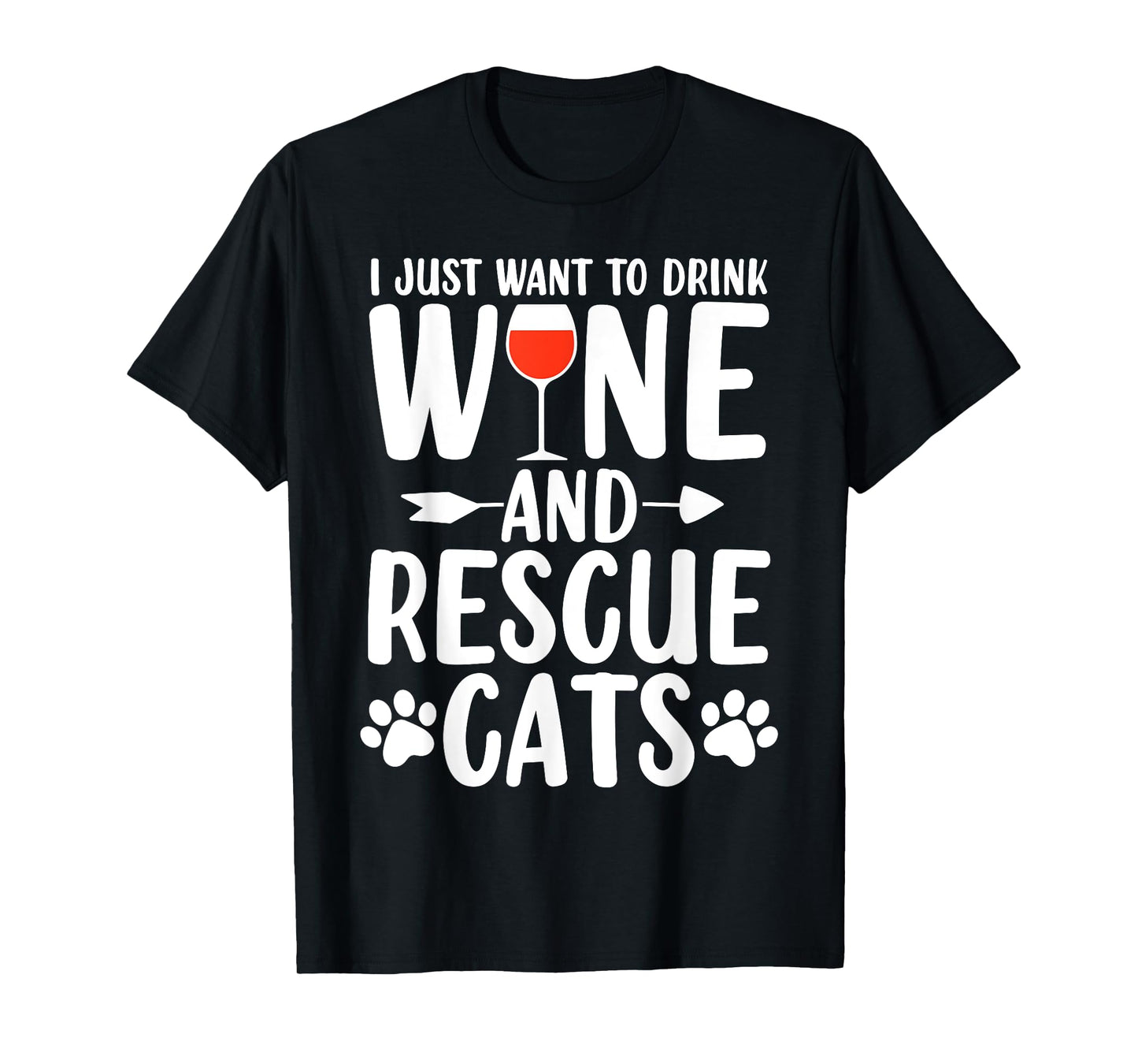 Drink Wine And Rescue Cats Animal Activist Funny Wine Lovers T-Shirt