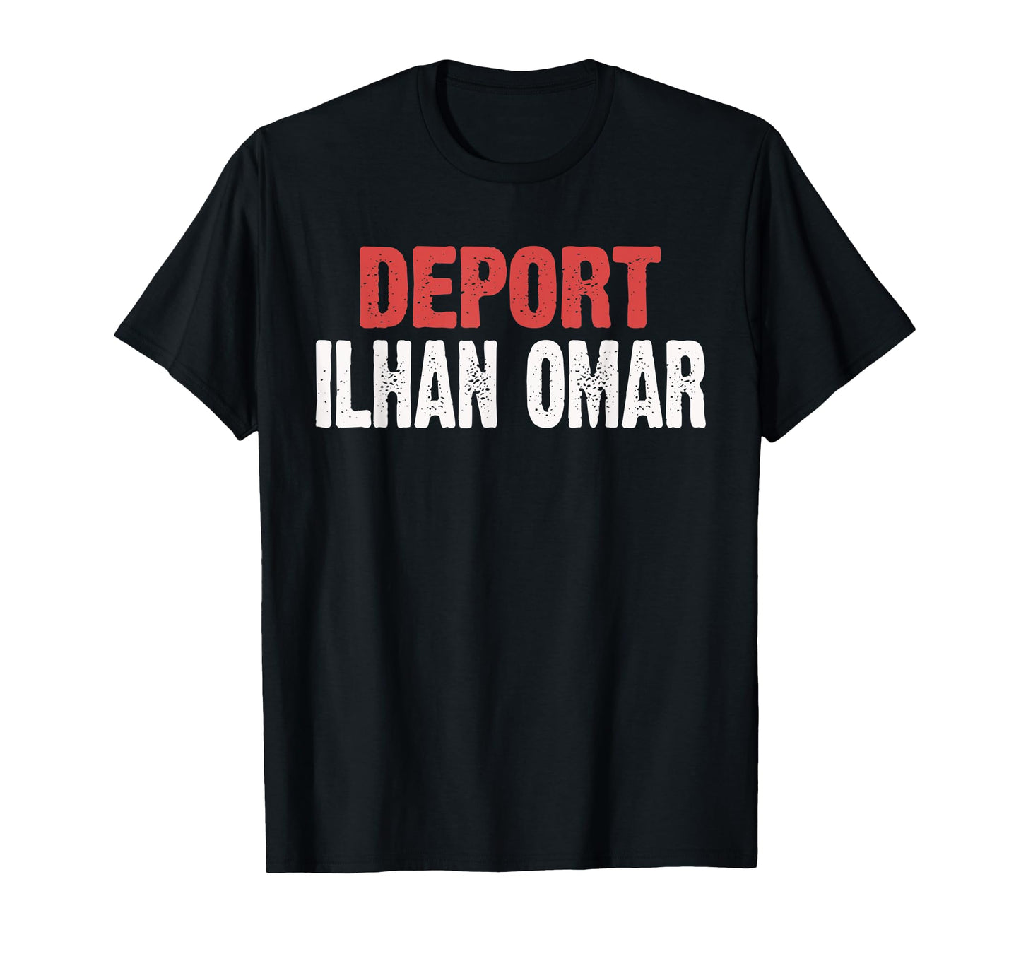 Deport Ilhan Omar, Funny Ilhan Omar Political Humor Gift T-Shirt