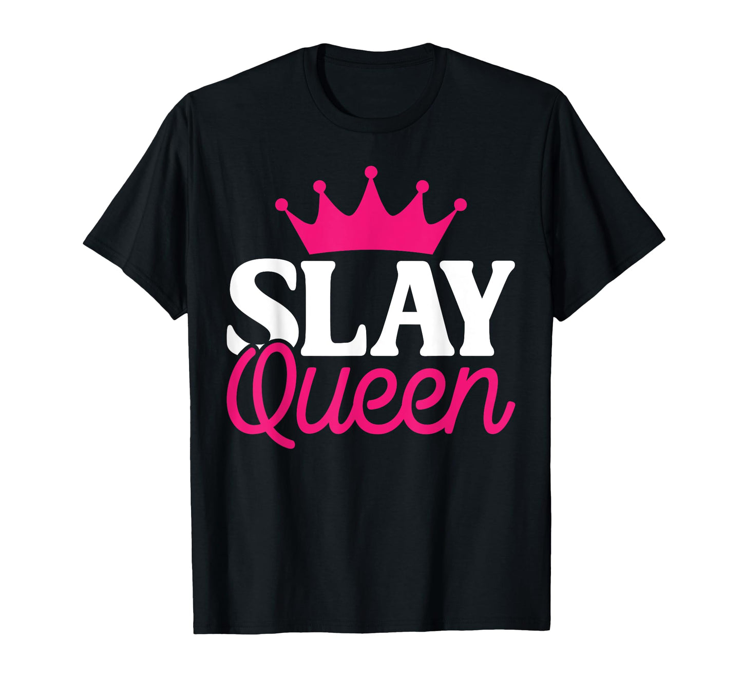 Yas Queen Slay Funny Meme Sarcastic Costume Tees T-Shirt
