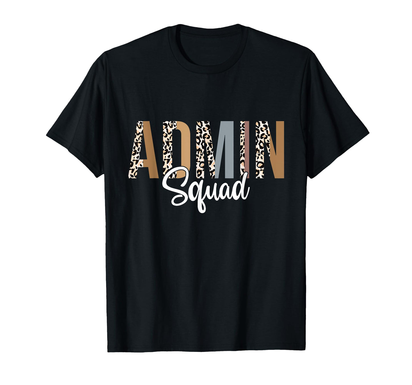Admin Squad School Admin Assistant Principal Administrator T-Shirt