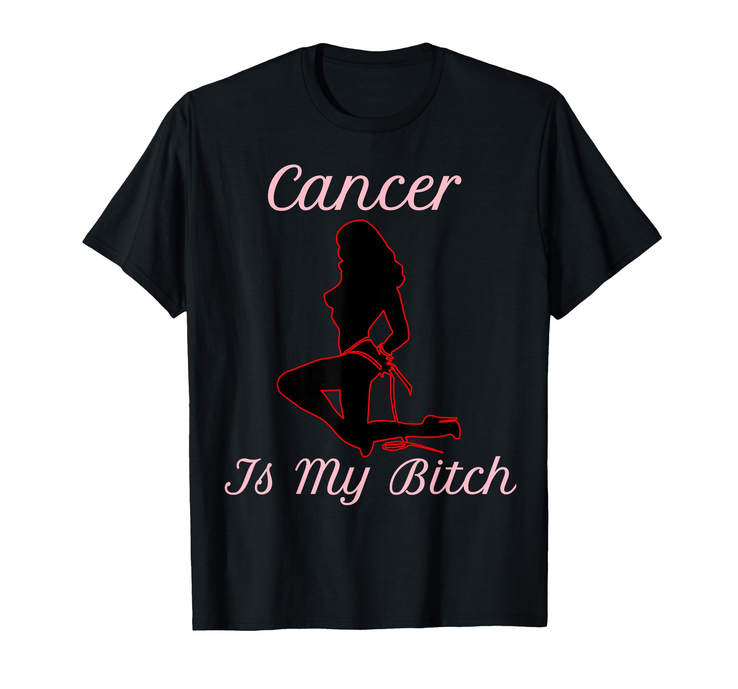 Confident Cancer Is My Bitch T-Shirt