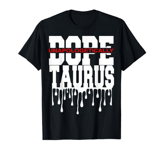 Dope Queen King Graphic Decor Taurus Astrology Zodiac T-Shirt