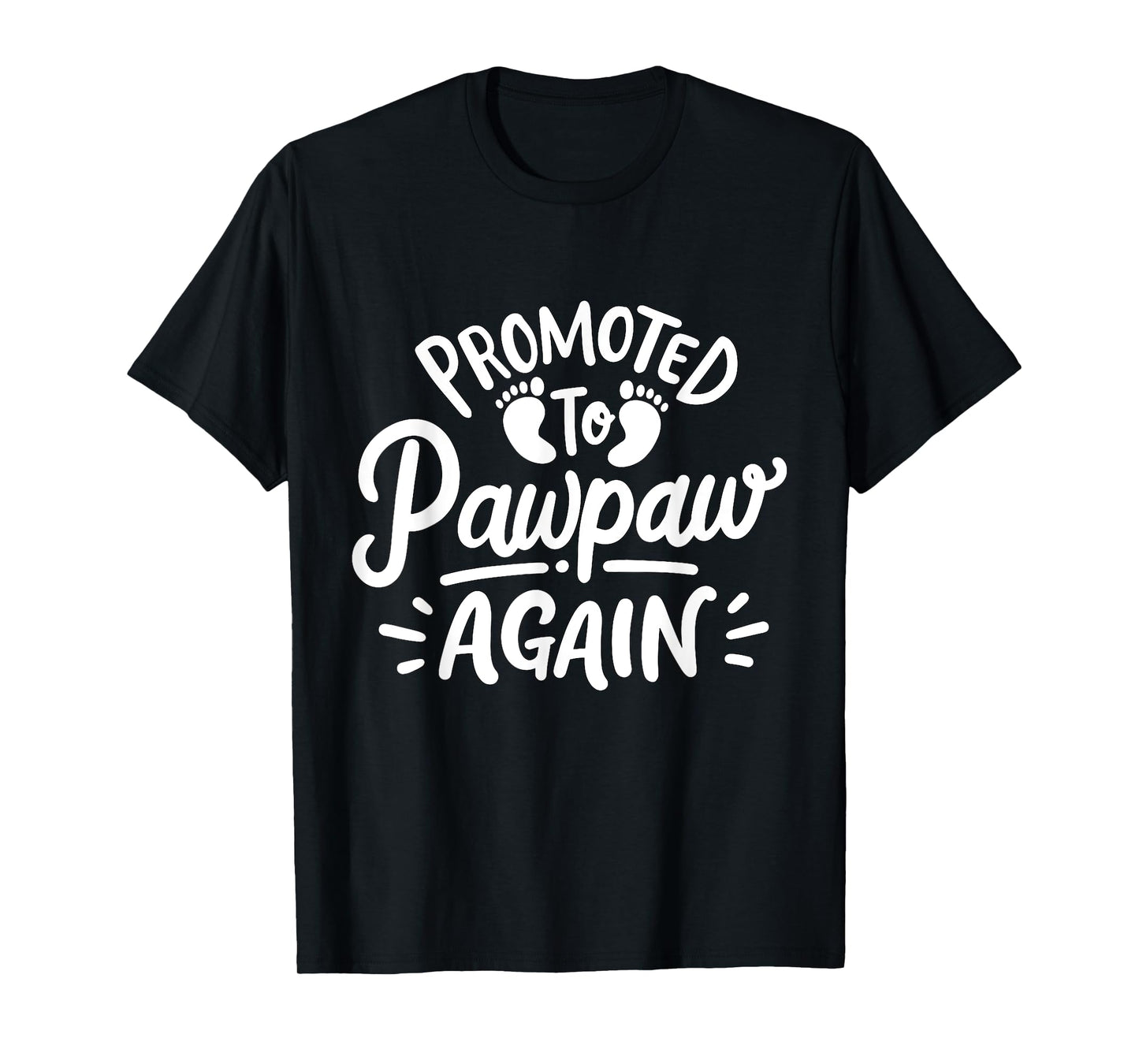 Promoted to Pawpaw again Fathers Day T-Shirt