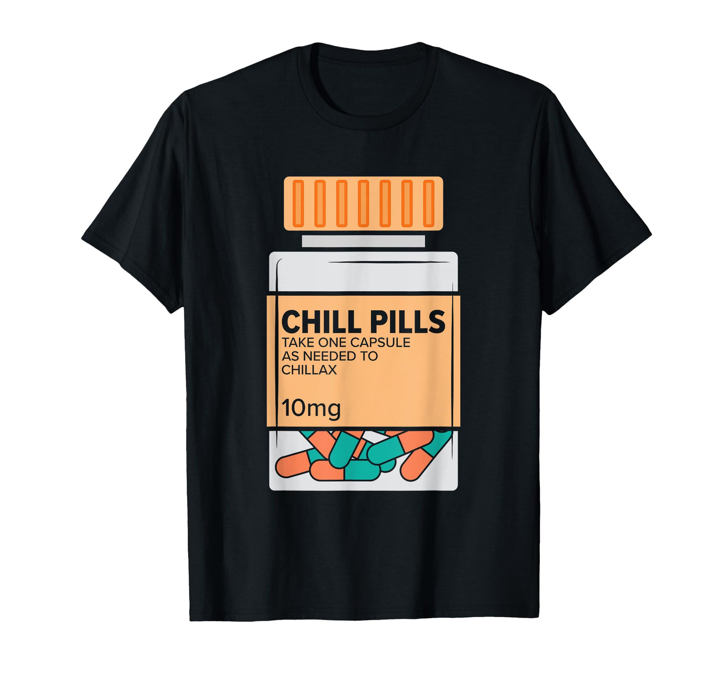 Chill Pills Medical Relax Nursing Medicine Funny Nurse T-Shirt