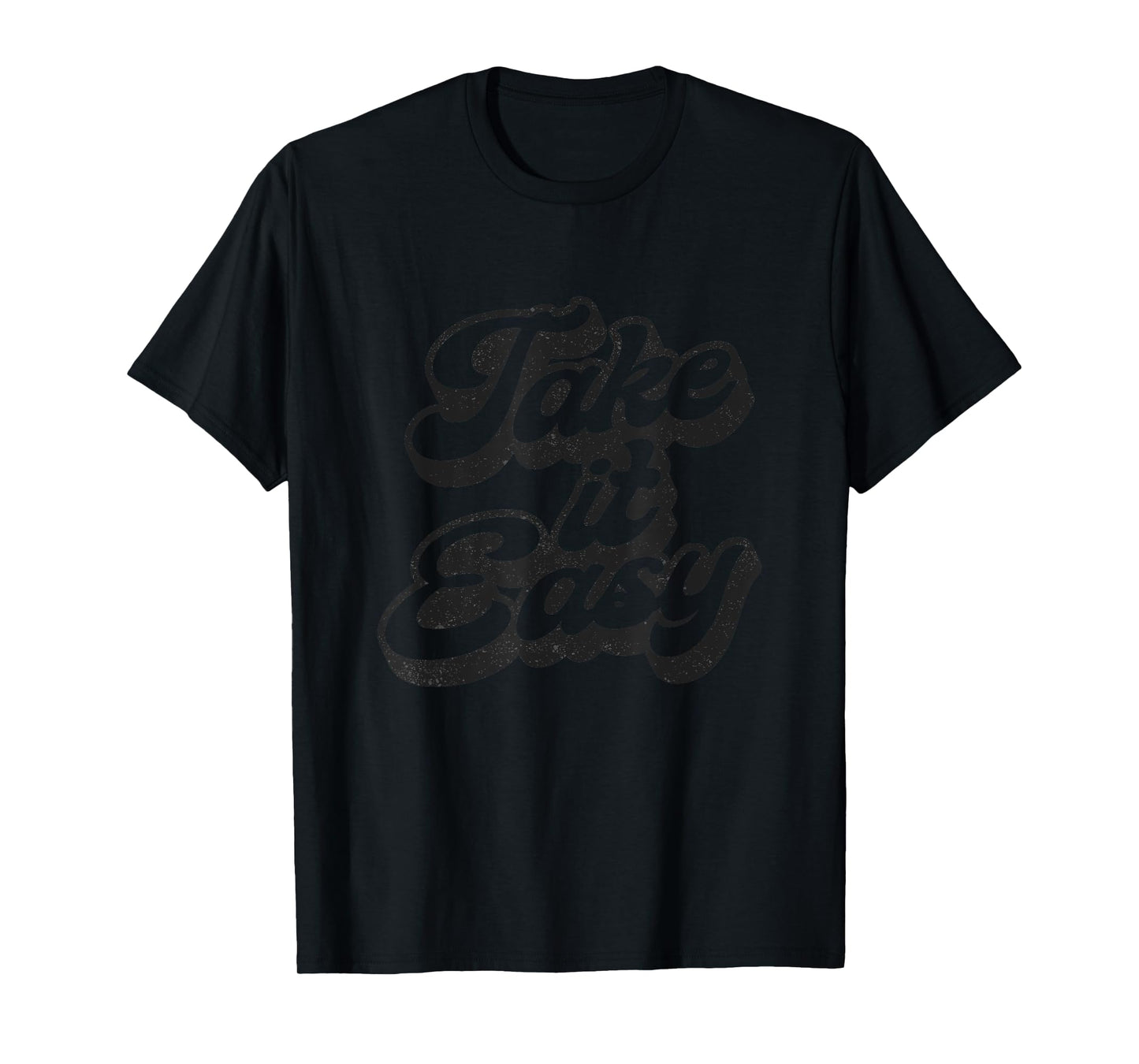 Take it easy casual chic graphic for women funny T-Shirt