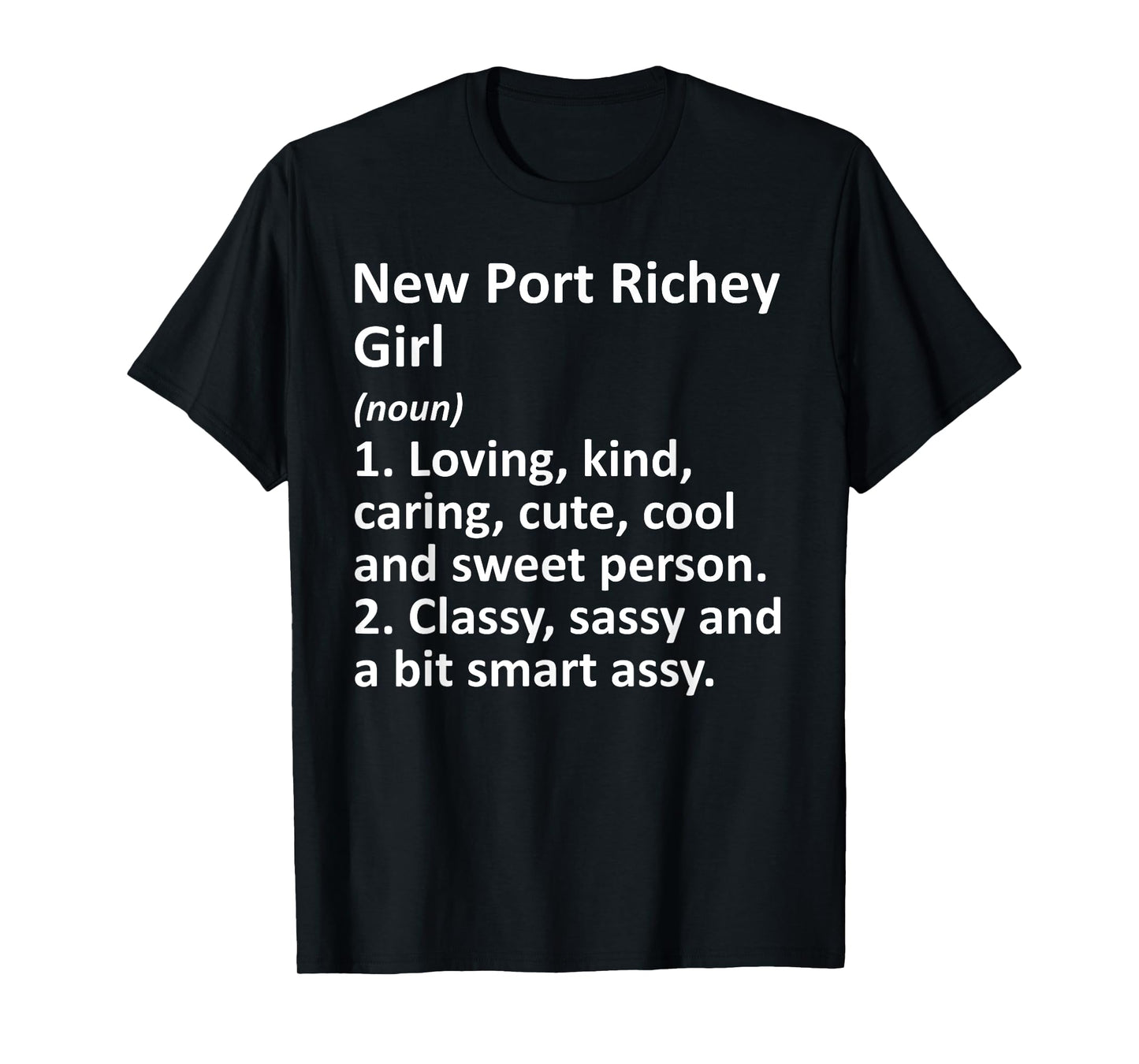 NEW PORT RICHEY GIRL FL FLORIDA Funny City Home Roots Gift T-Shirt