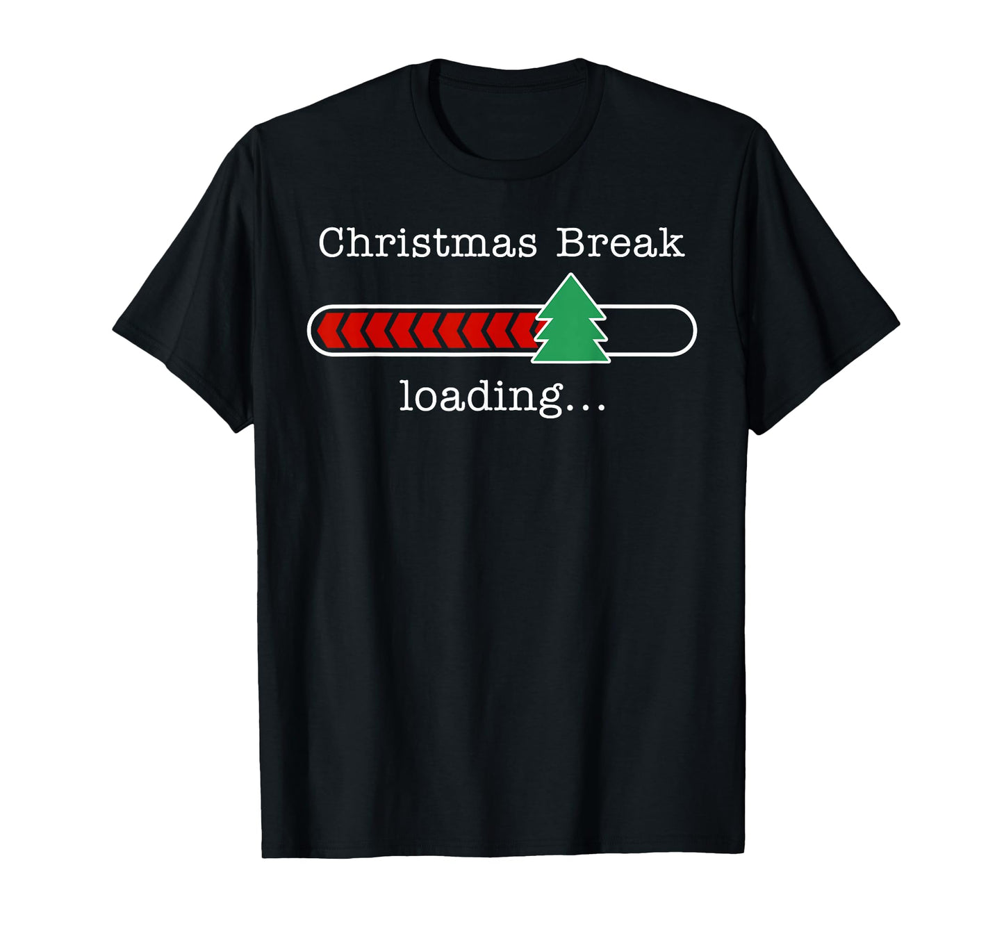 Christmas Break Loading Funny Xmas Holiday Teachers Women T-Shirt