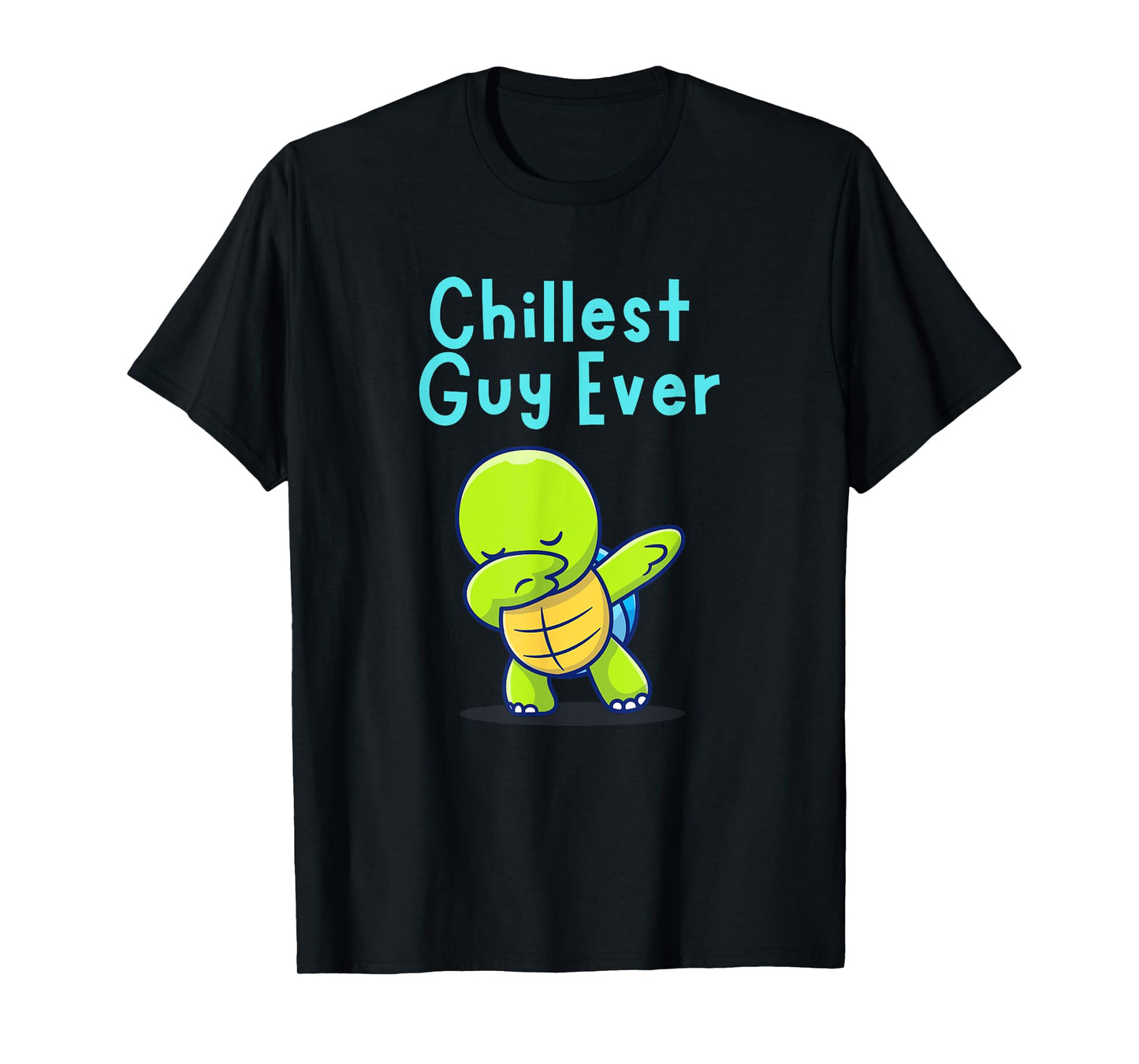 Chillest Guy Ever Chill Little Guy Coolest Boy Dab Turtle T-Shirt