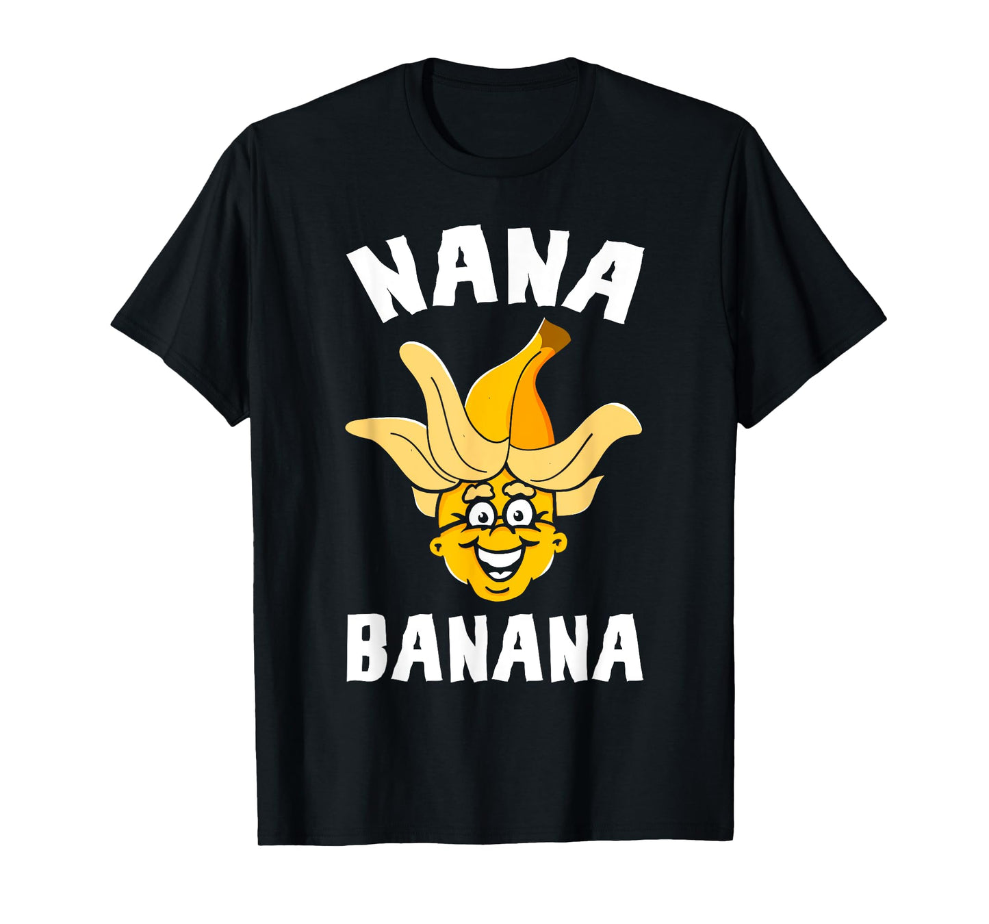 Funny Gift Nana Banana Gift T-Shirt
