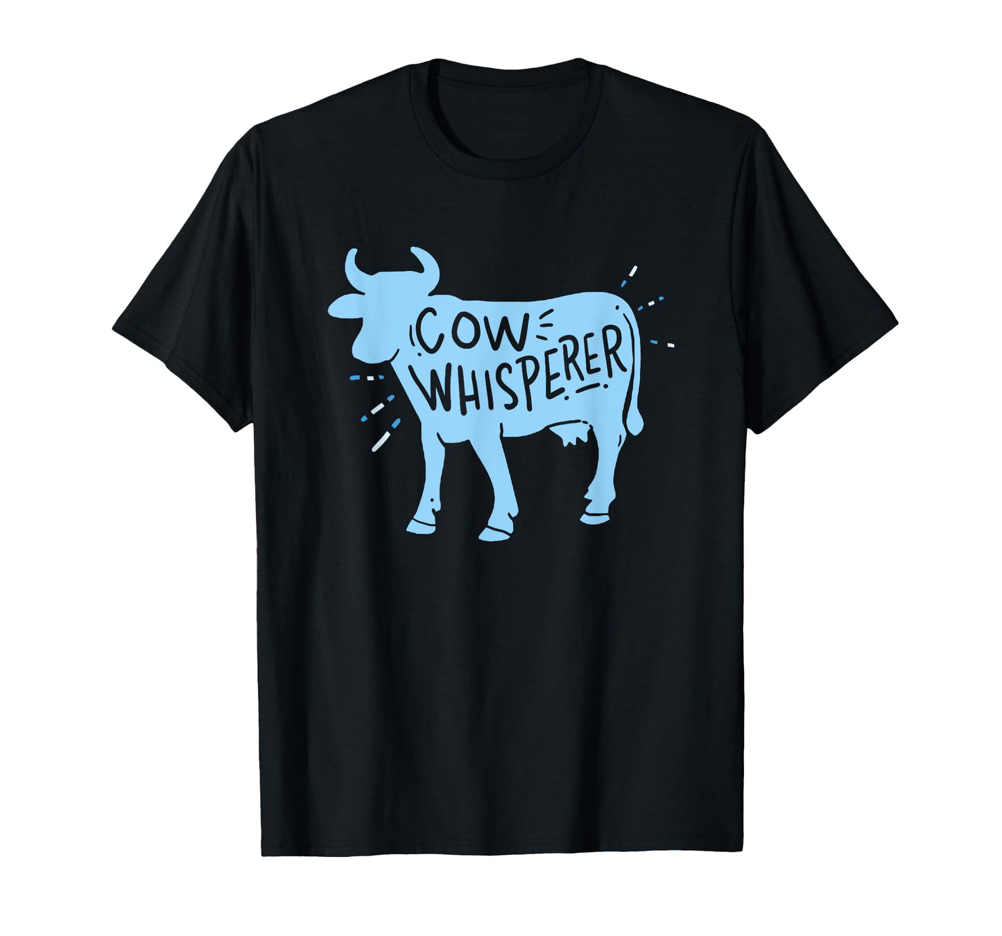 Cow Whisperer - Cow Farmer & Rancher Gift T-Shirt