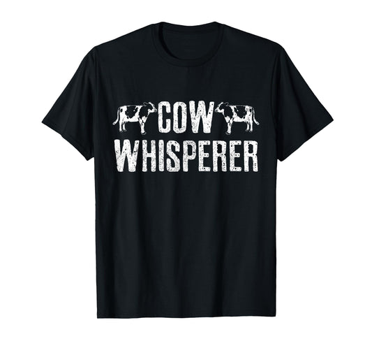 Cow Whisperer Farm Farming Funny Cattle Farmer Gift T-Shirt