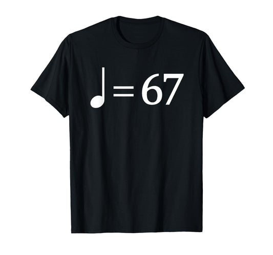 67 Music Meme Slang Musician Kids Funny Music Teacher T-Shirt