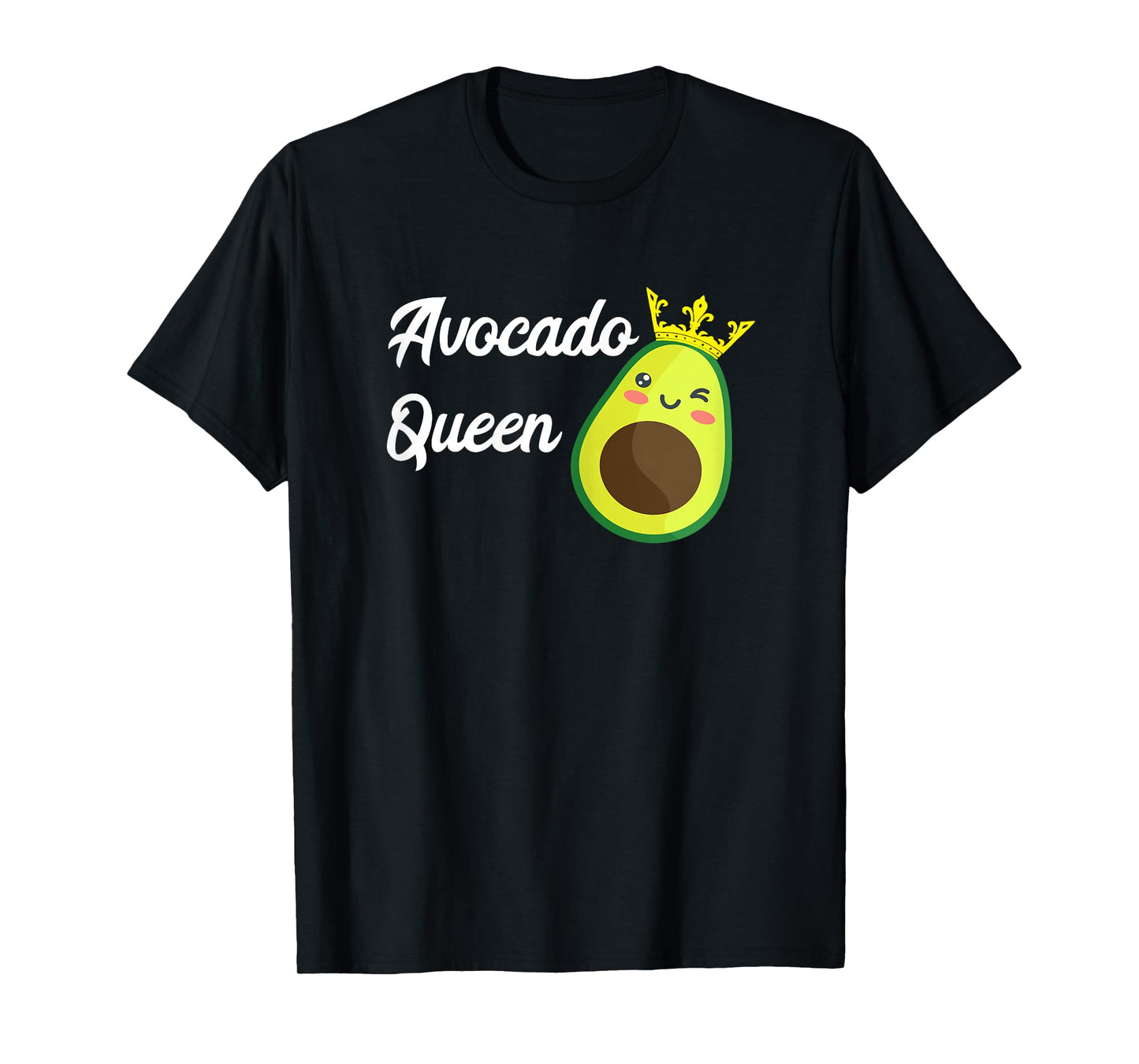Avocado Queen Funny Avocado Fruit Lover Guacamole Food T-Shirt