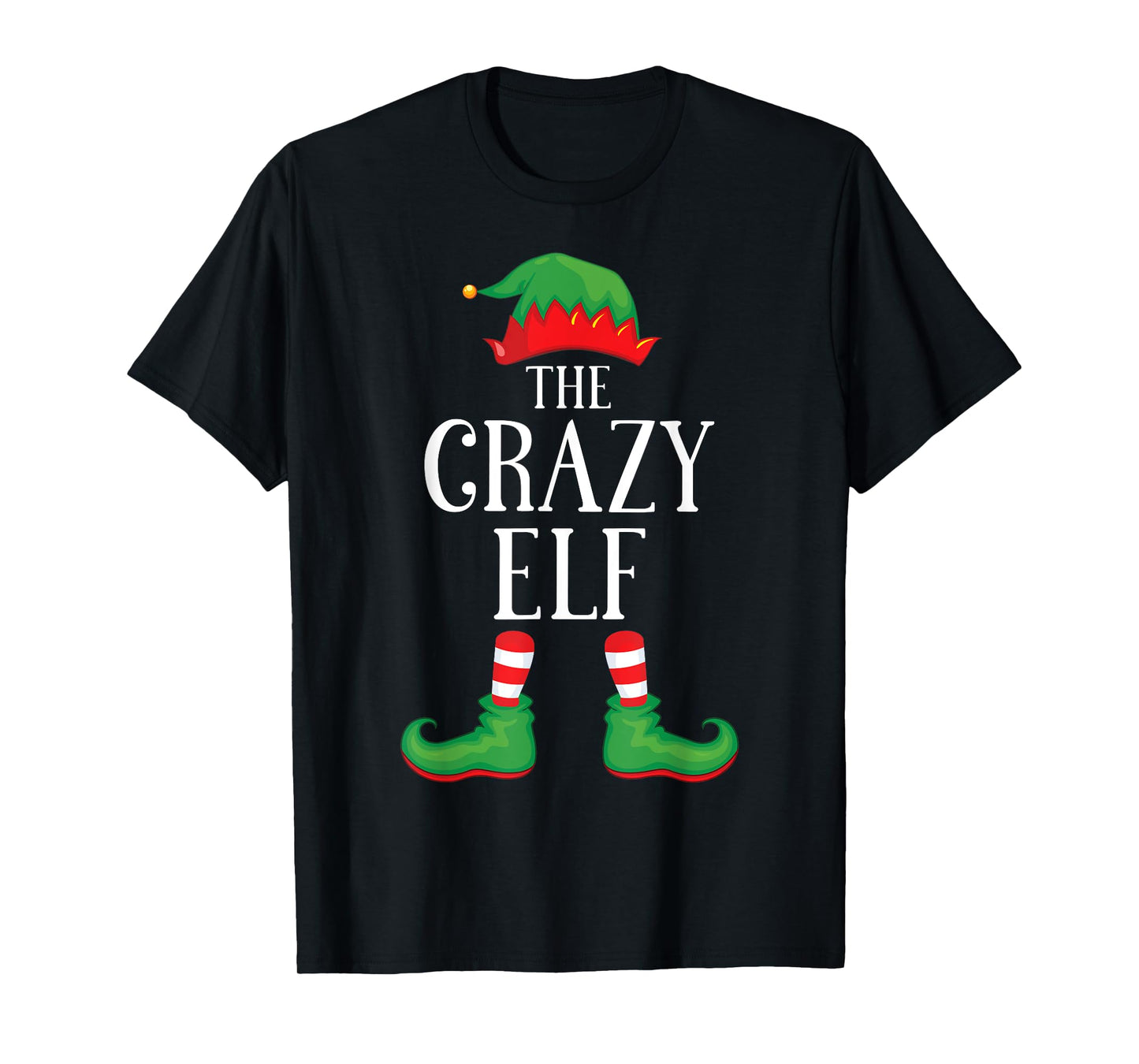 Crazy Elf Matching Group Xmas Funny Family Christmas T-Shirt