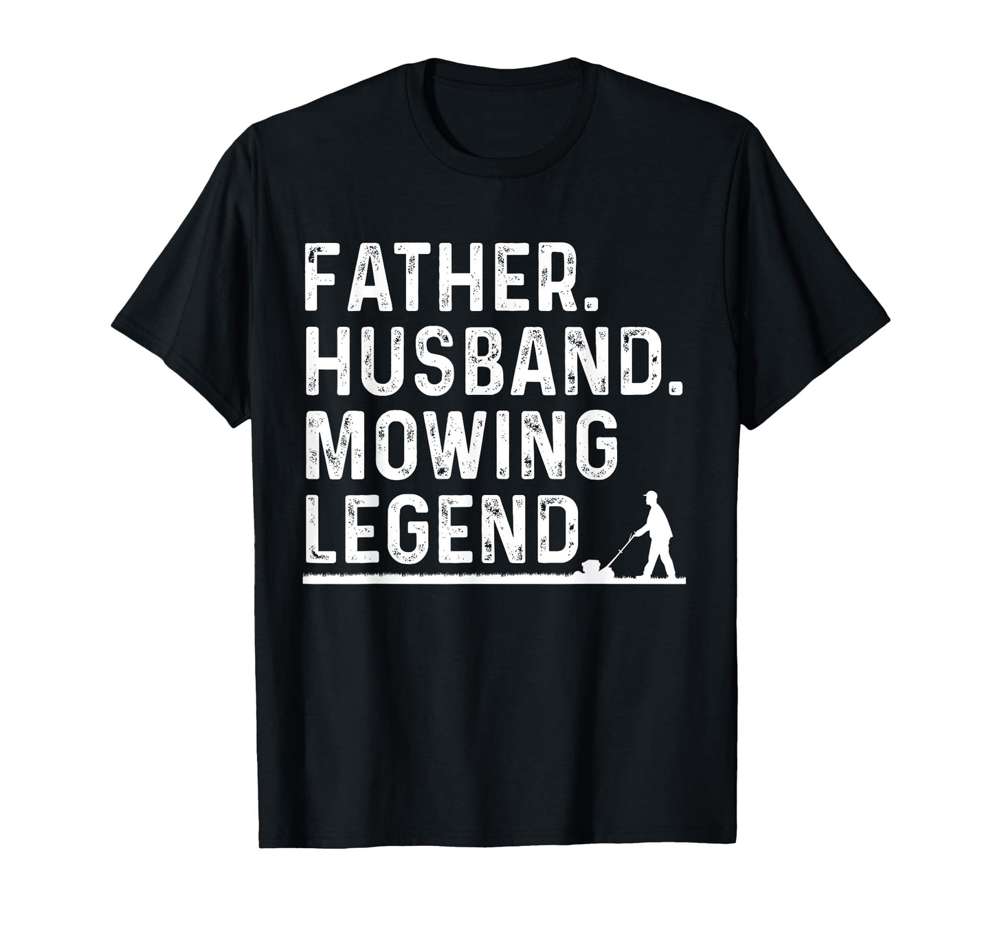 Cool Lawn Mowing For Men Father Lawn Care Gardening Husband T-Shirt