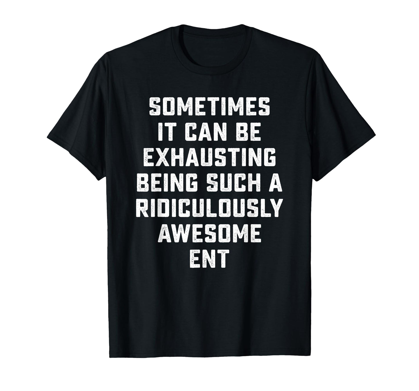 Awesome ENT Sarcastic Funny Saying Otolaryngologist Gift T-Shirt