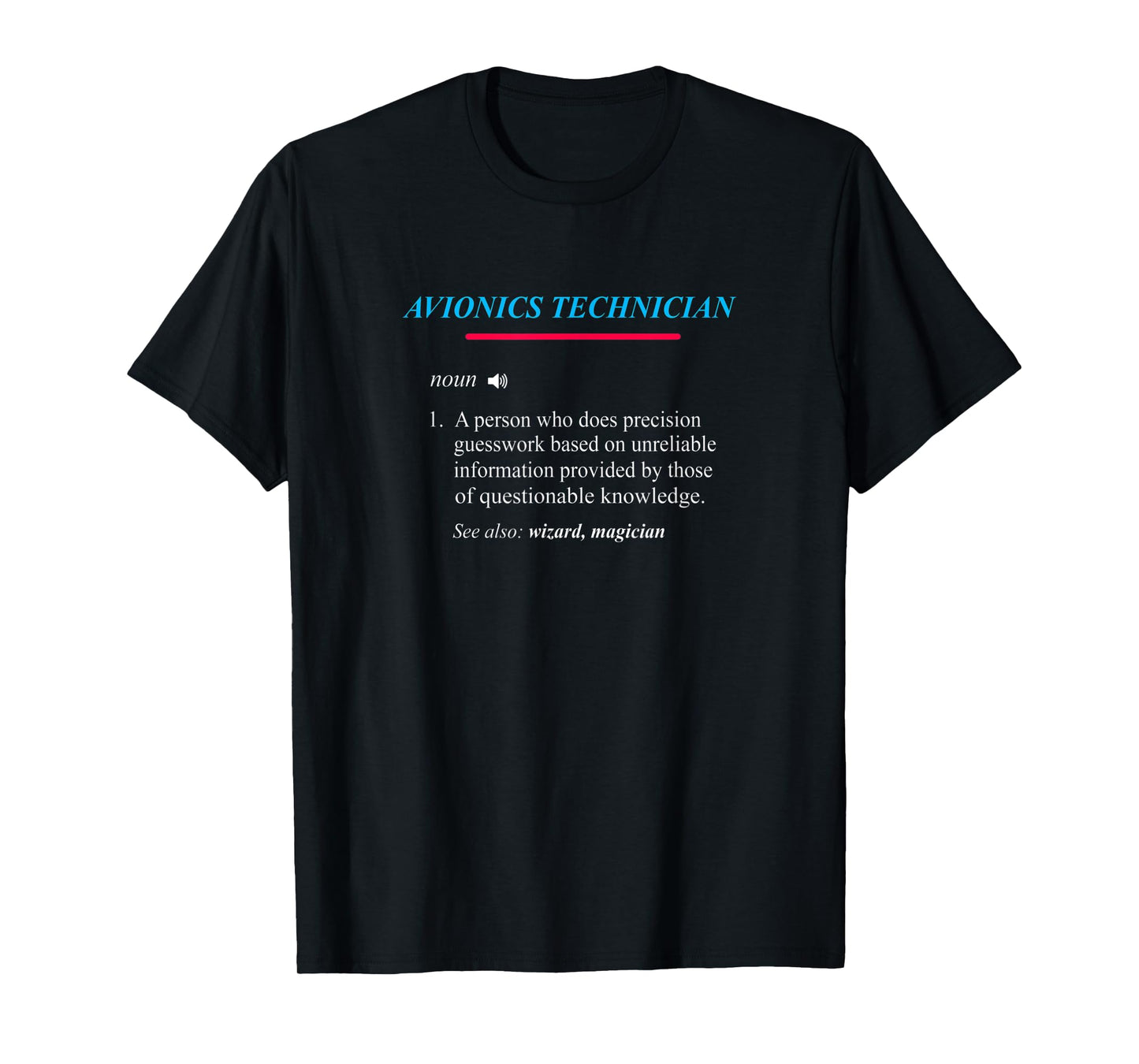 AVIONICS TECHNICIAN Definition T-Shirt