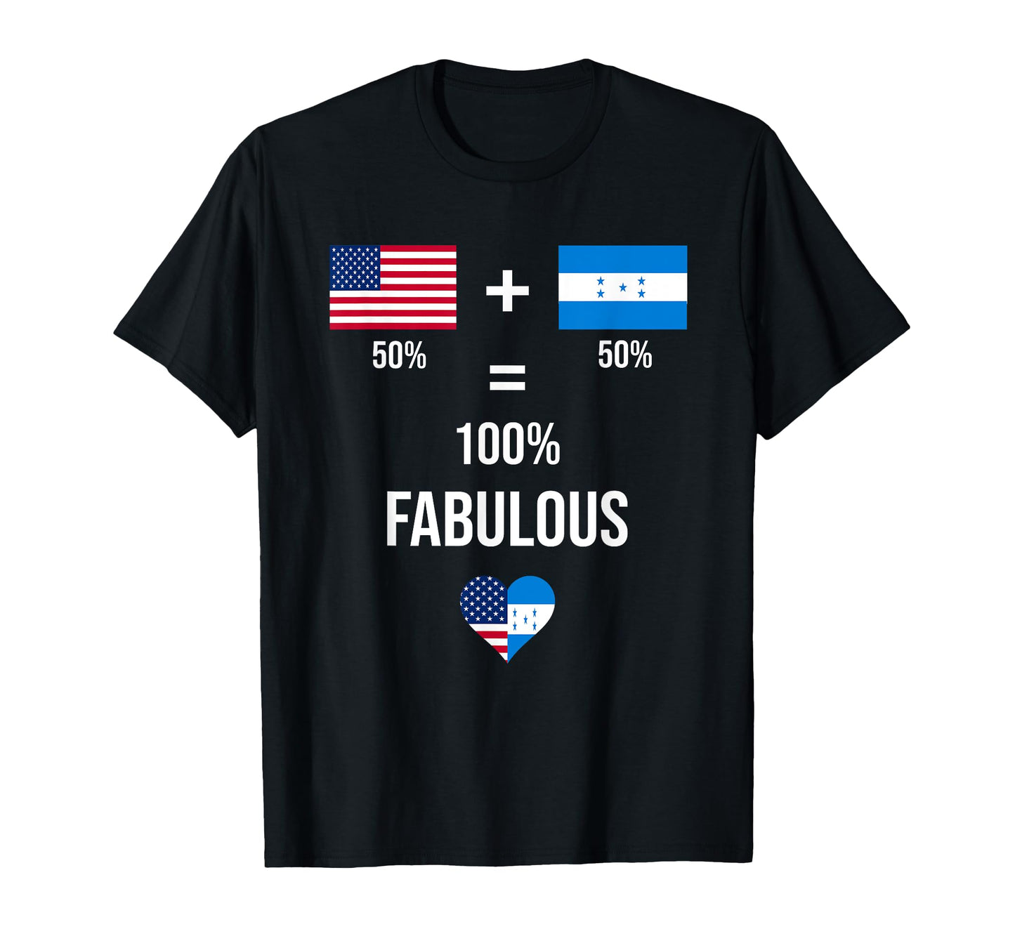 Honduras USA Fabulous Flags Half Honduran Half American T-Shirt
