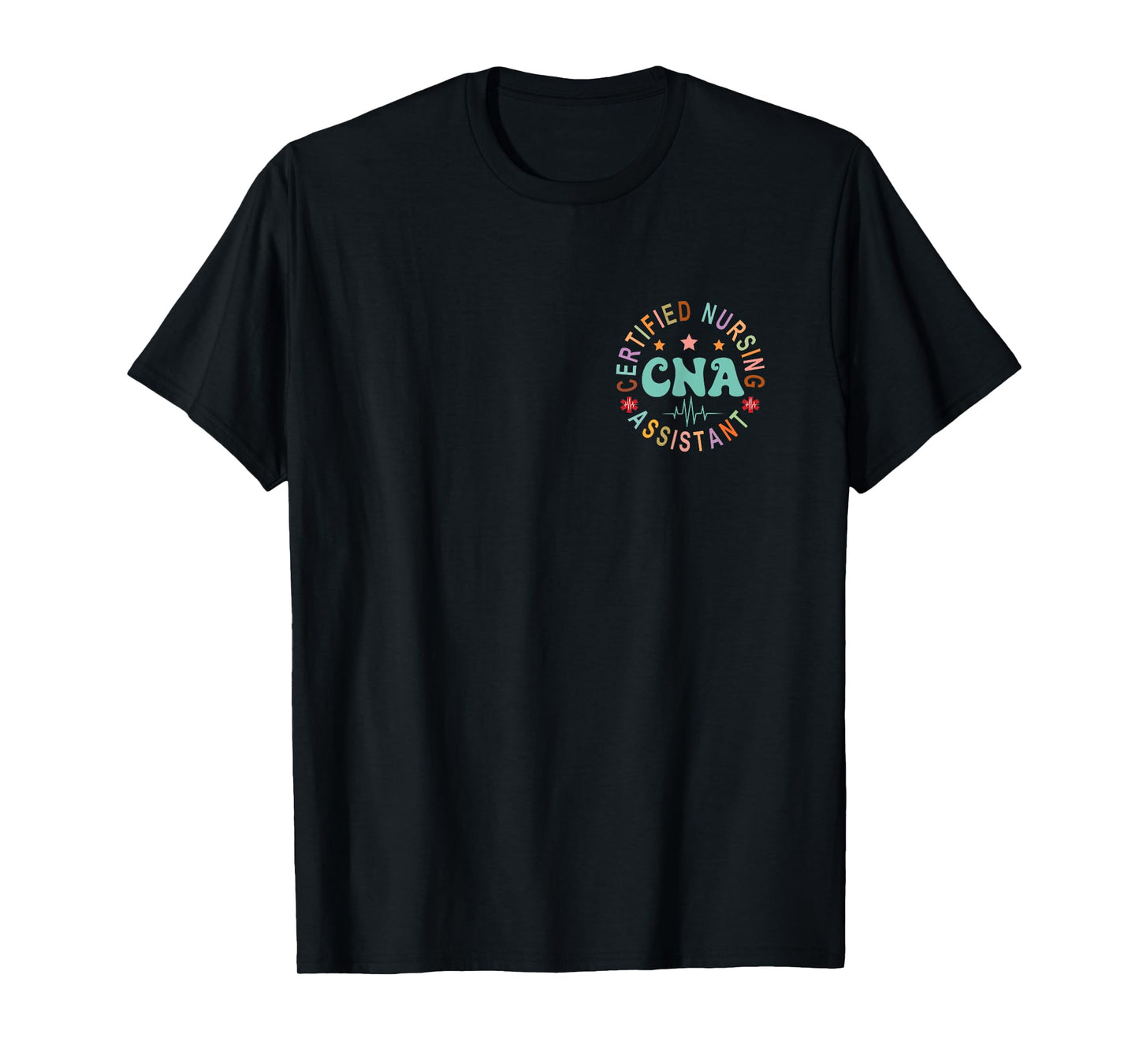 Certified Nurse Assistant Appreciation CNA Apparel Unisex-Adults Black Small Straight Short Sleeve T-Shirt Nursing T-Shirt