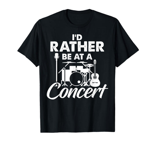 I'd Rather Be at Concert Acoustic Guitar Music Lover Band T-Shirt