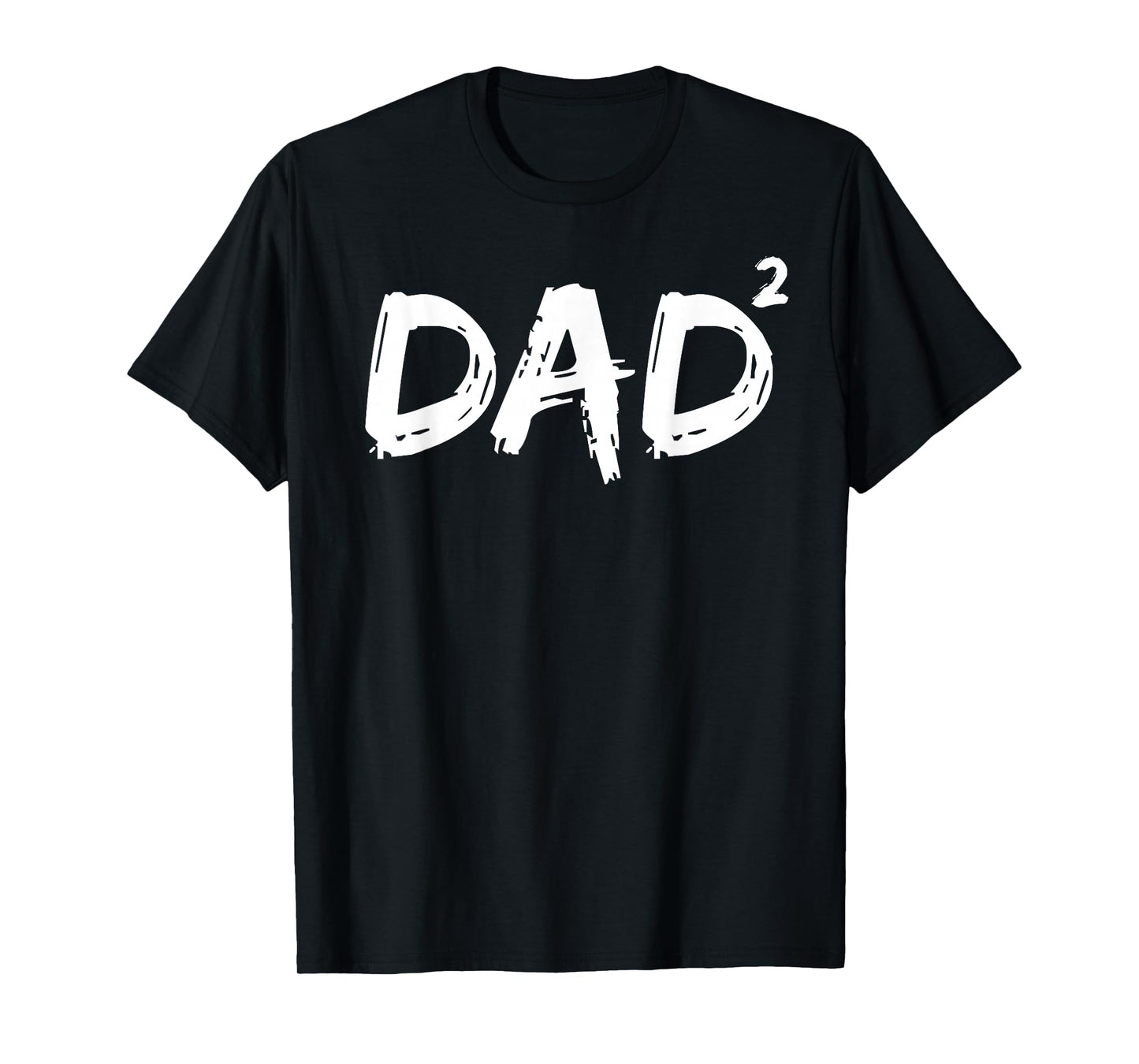 Dad Squared Shirt Funny Father of Two Kids Daddy Again Shirt T-Shirt