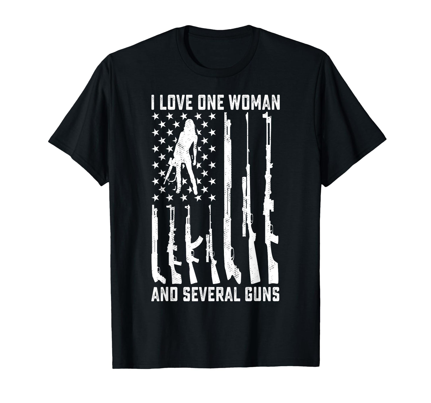 I Love One Woman And Several Guns Funny Gun Owner Gift T-Shirt