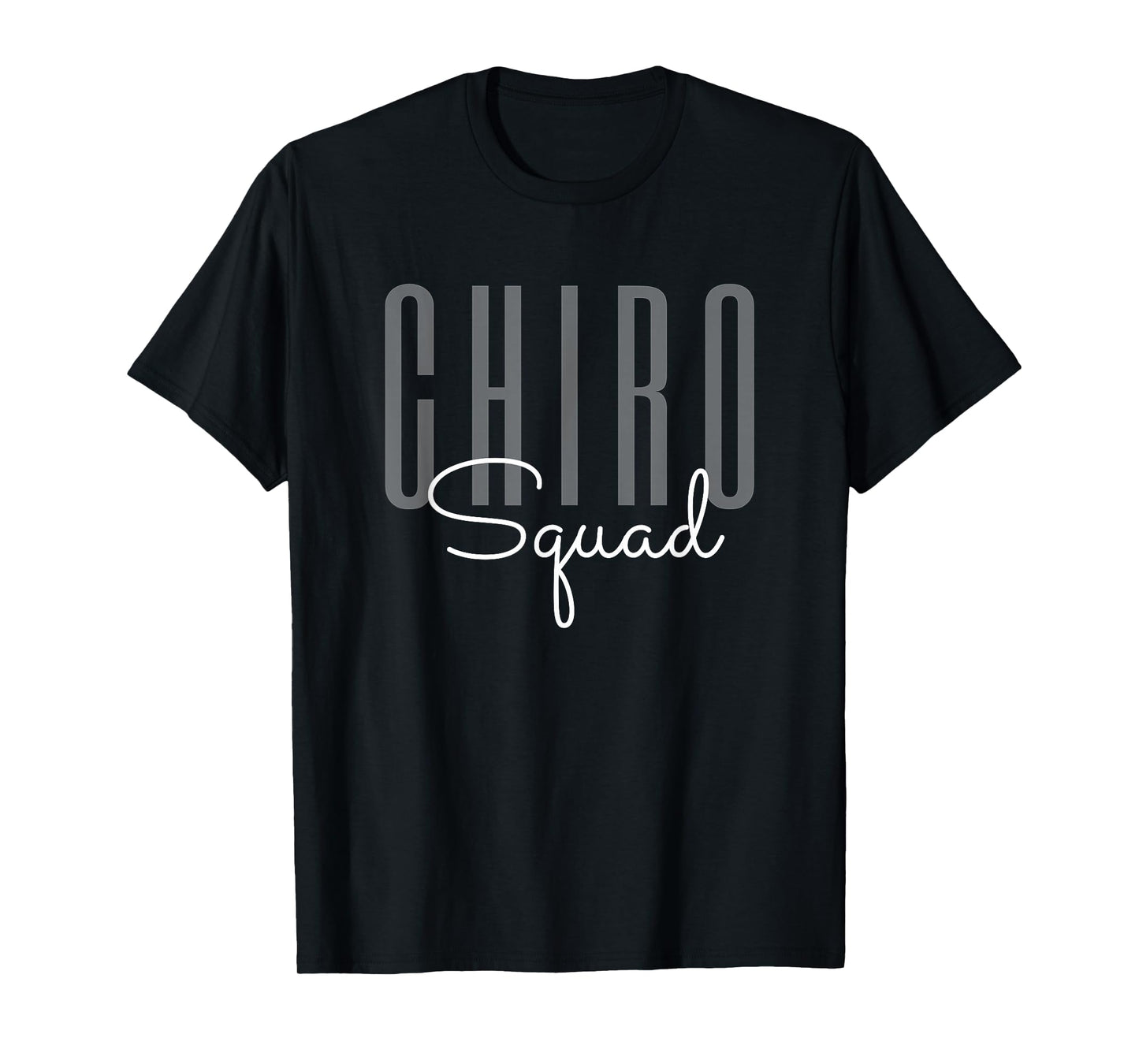 Chiro Squad Chiropractor Doctor T-Shirt
