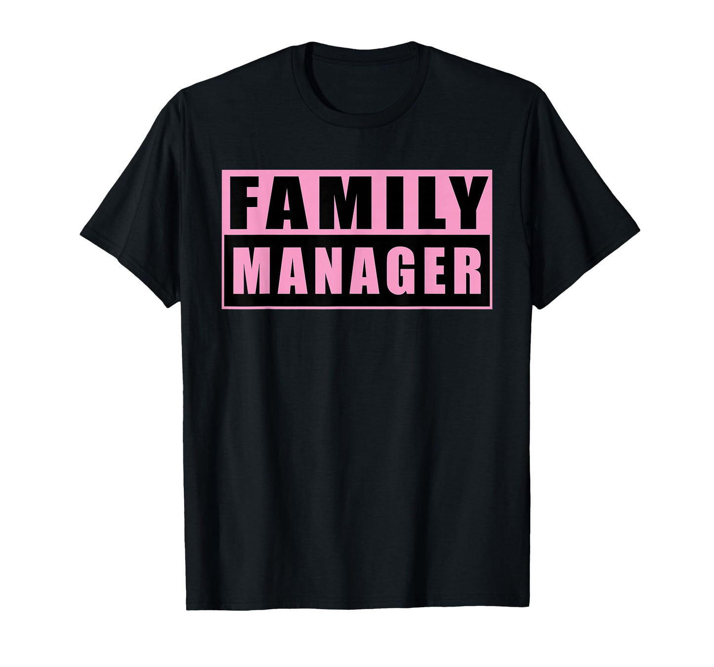 Family Manager Mother's Day T-Shirt