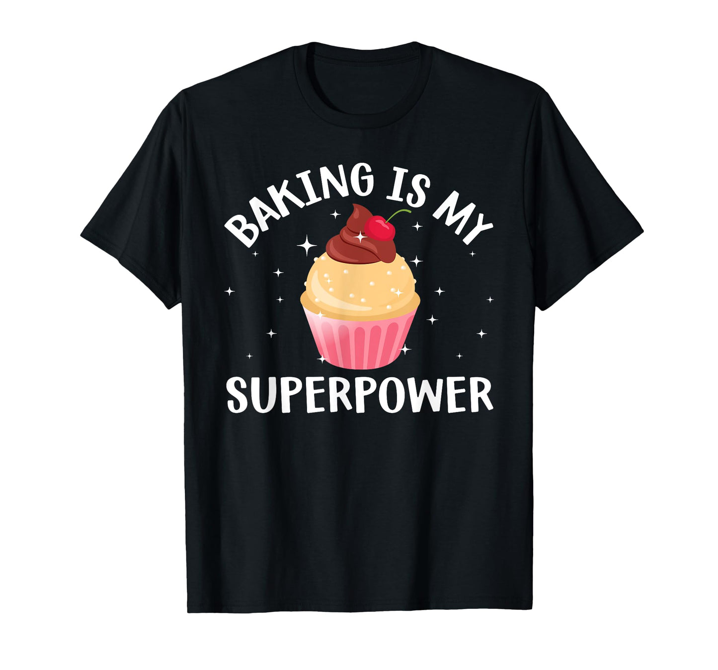 Cool Baking For Men Women Cupcake Superpower Baker Cake Chef T-Shirt
