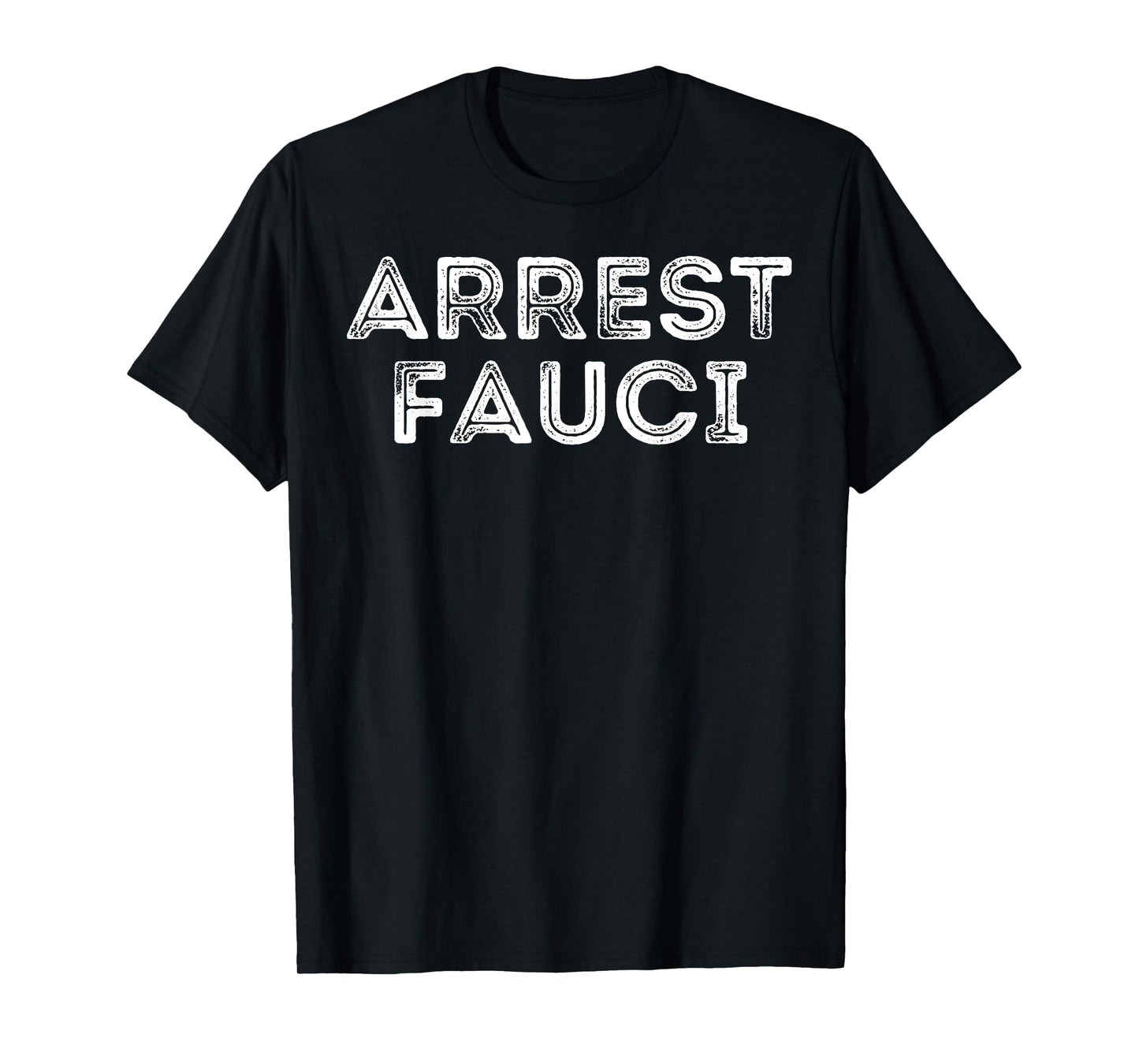 Arrest Fauci | Anti Fauci | Dr Fauci The Liar T-Shirt