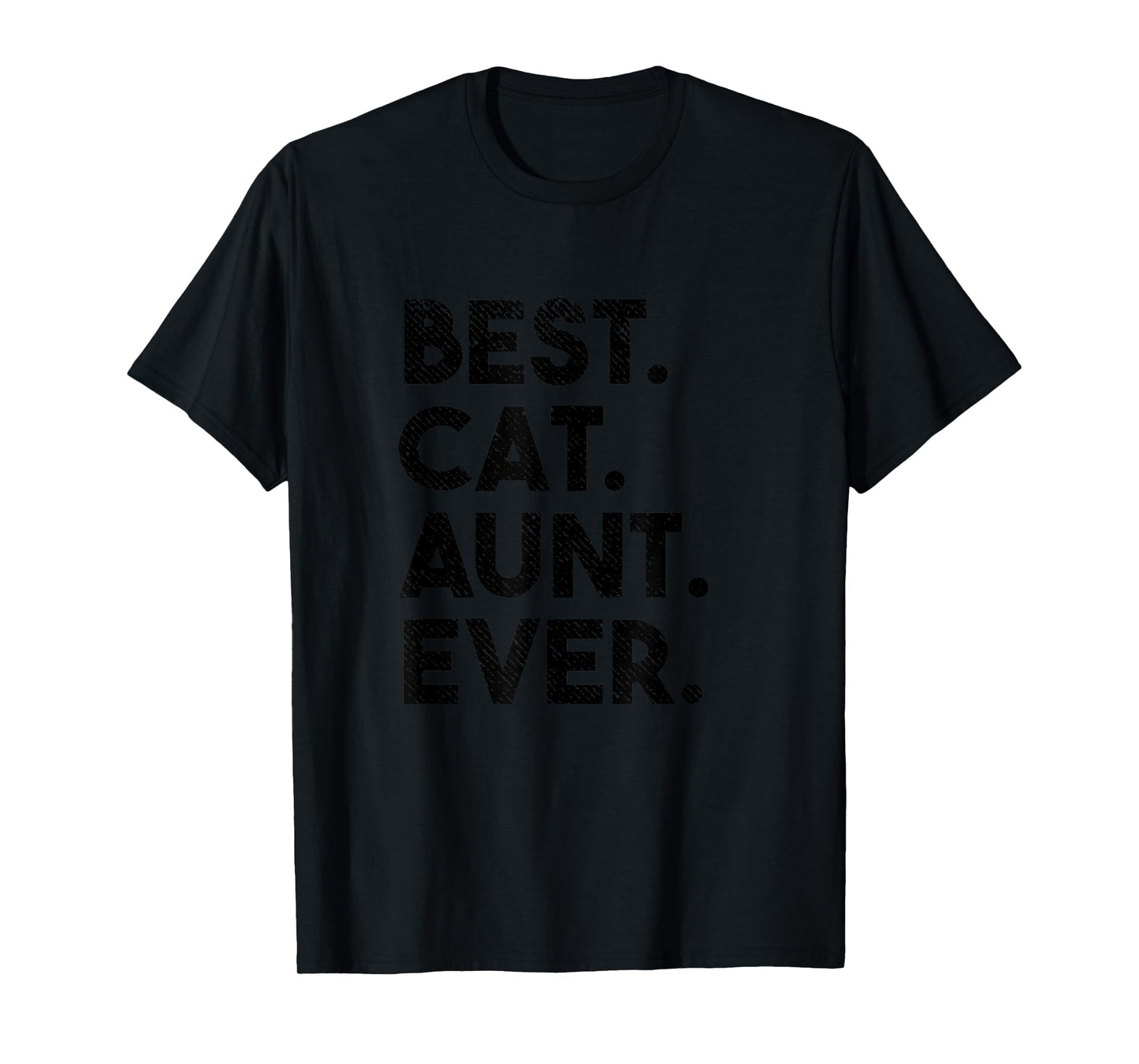 Best Cat Aunt Ever Funny Cat Auntie T-Shirt for Men Women Girls Kids